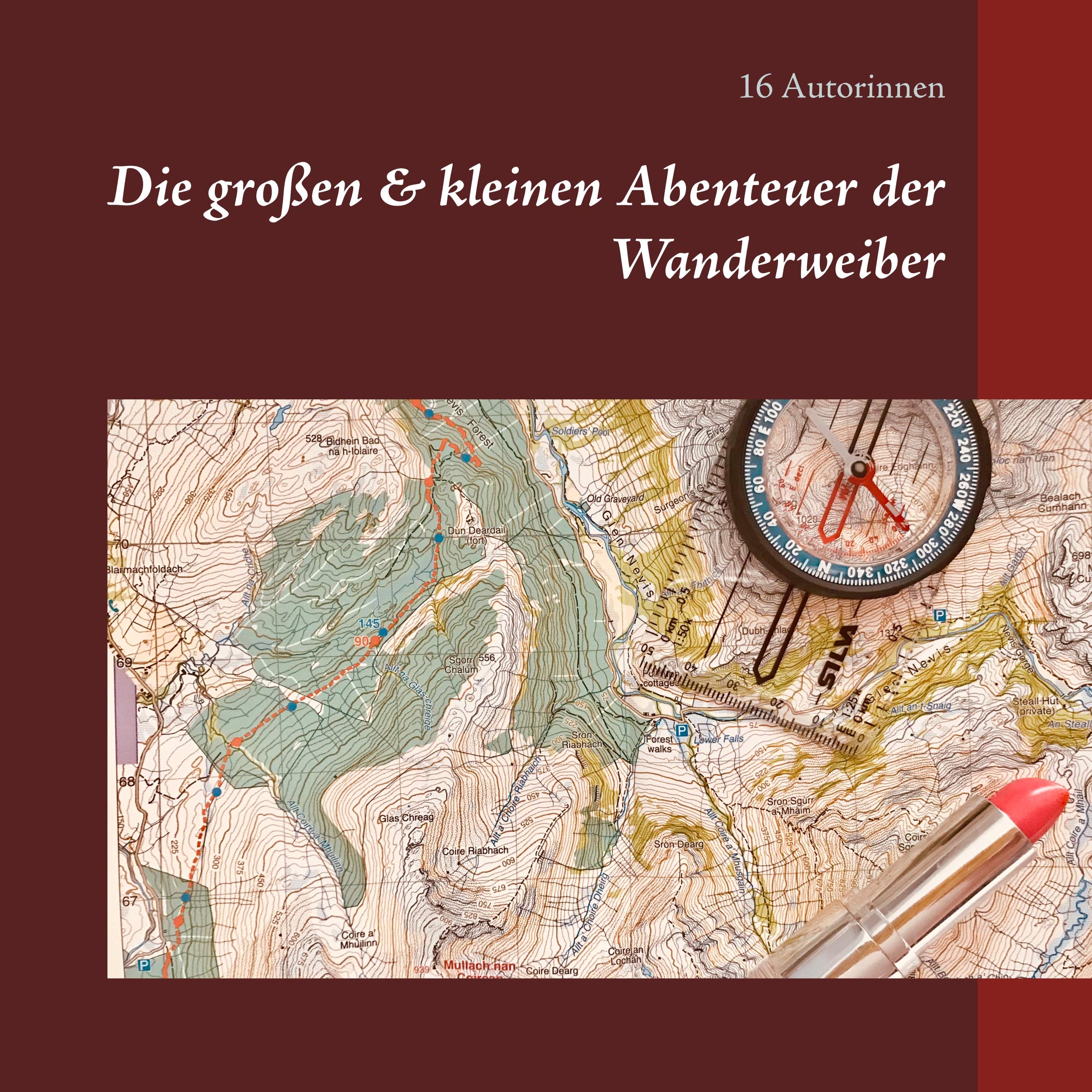 Die großen & kleinen Abenteuer der Wanderweiber