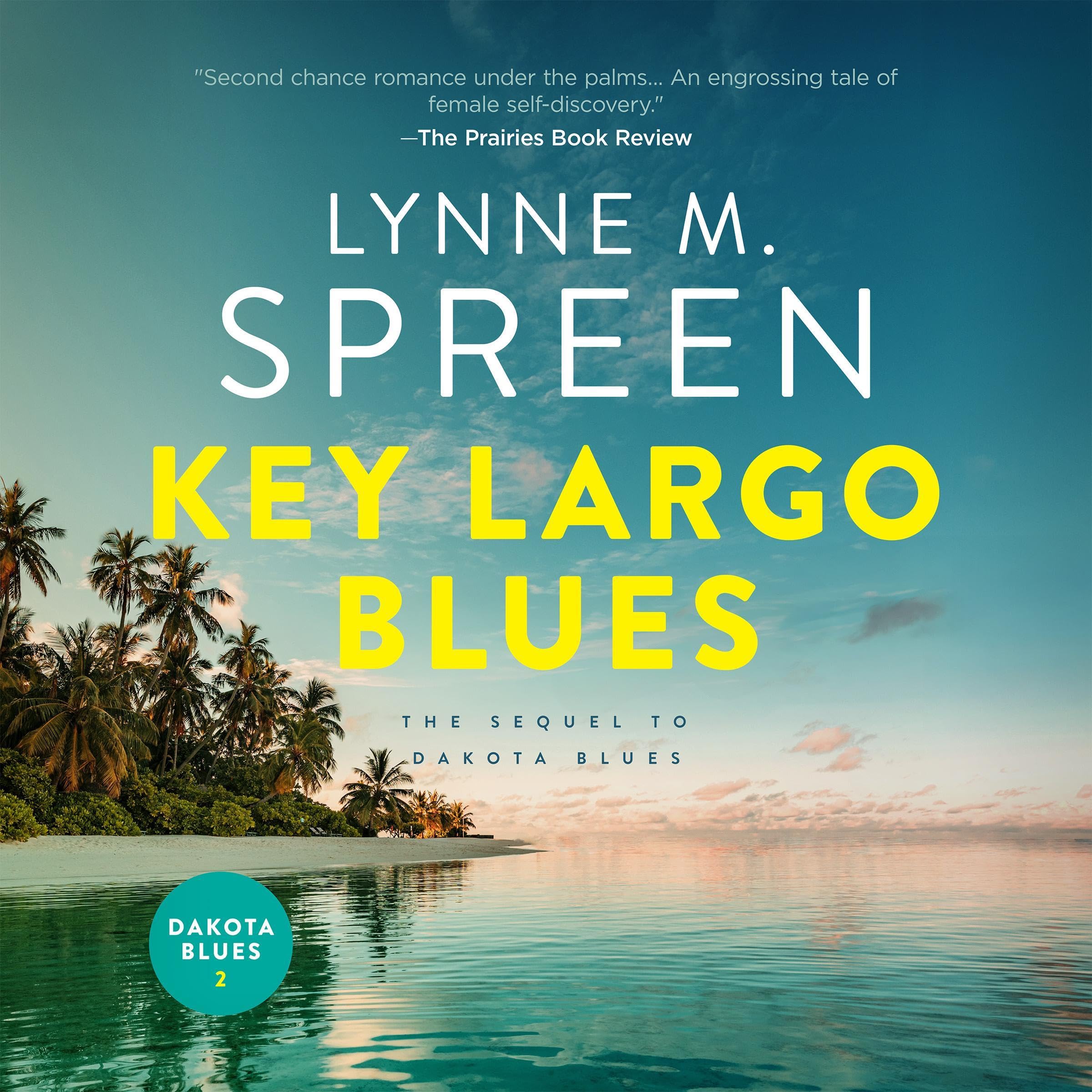 Key Largo Blues: The Sequel to Dakota Blues