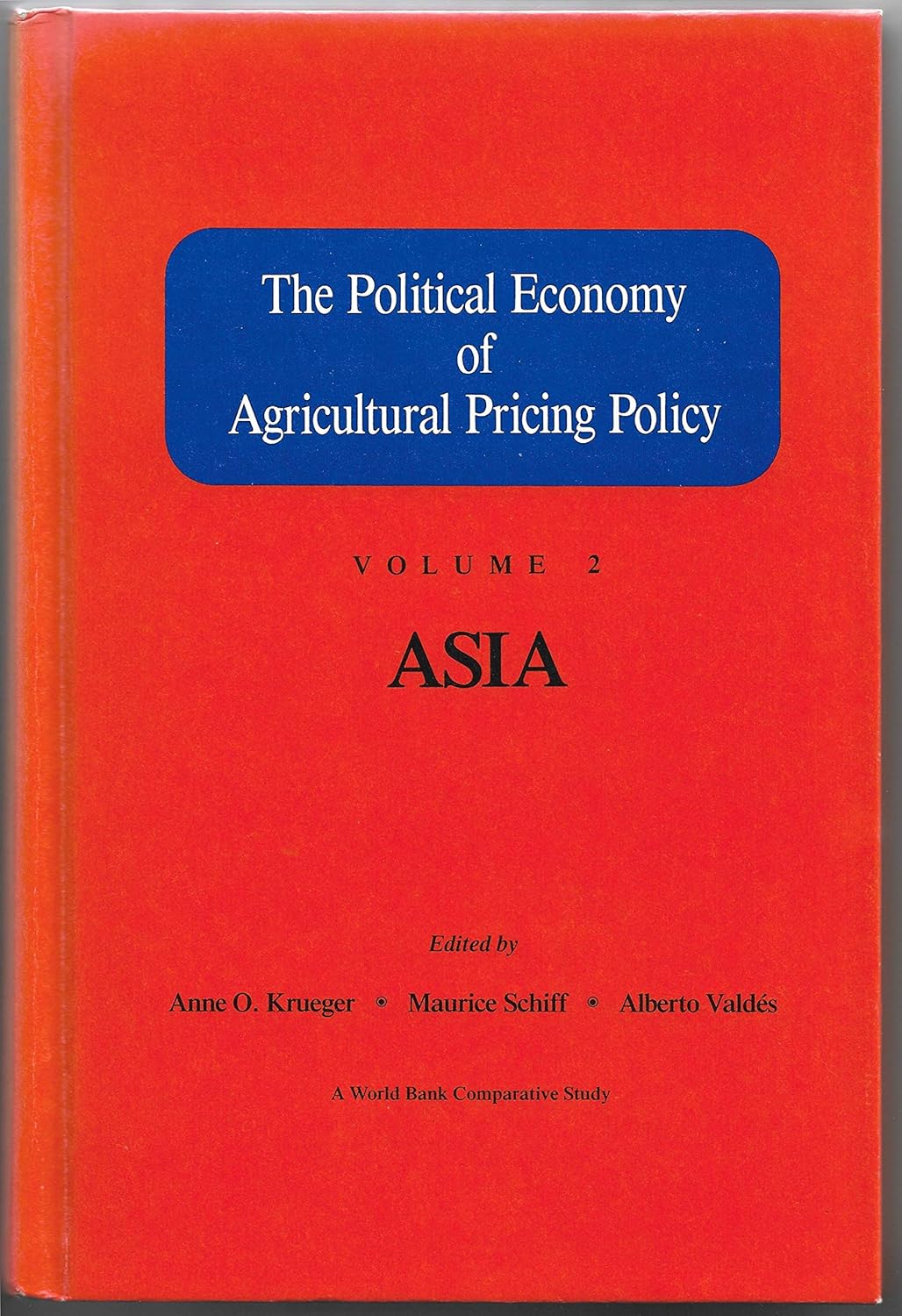 The Political Economy Of Agricultural Pricing Policy Asia World Bank the-political-economy-of-agricultural-pricing-policy-asia-world-bank