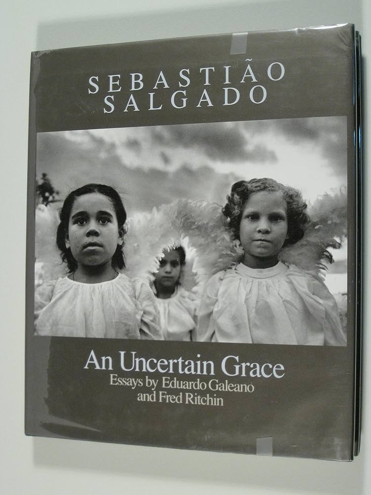 写真集 Sebastiao Salgado An Uncertain Grace An Uncertain Grace: Photographs by Sebastião Salgado · SFMOMA