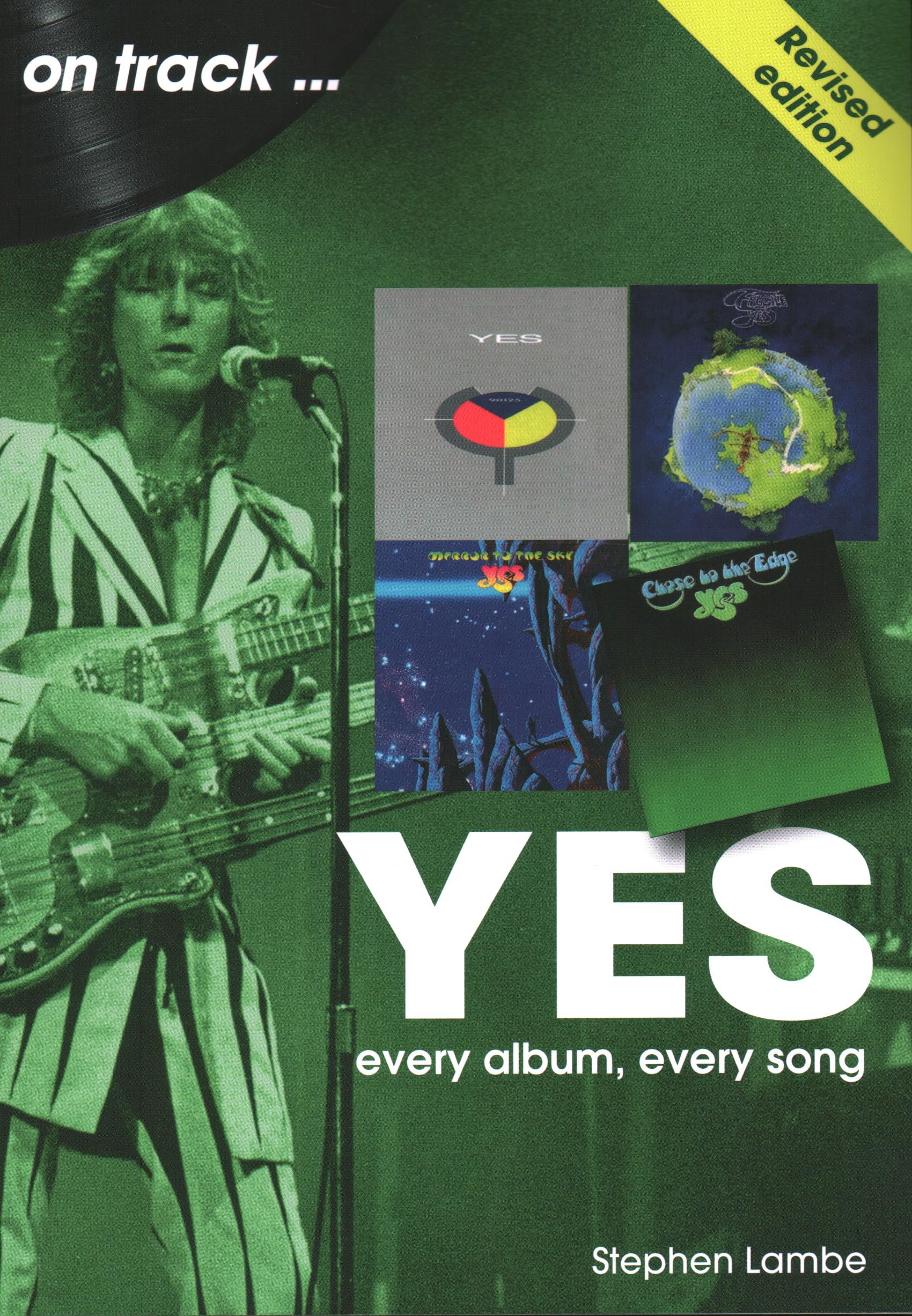 Yes On Track REVISED EDITION: Every Album, Every Song
