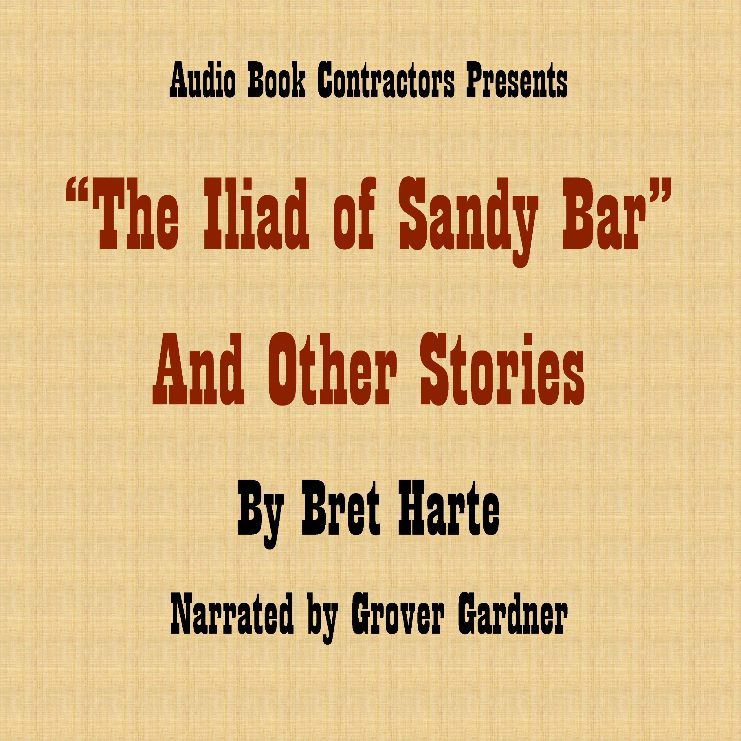 'The Iliad of Sandy Bar' and Other Stories