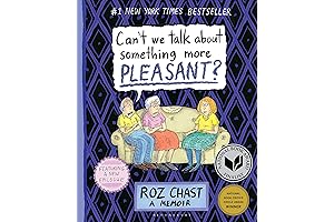 Can&#x27;t We Talk about Something More Pleasant?: A Memoir
