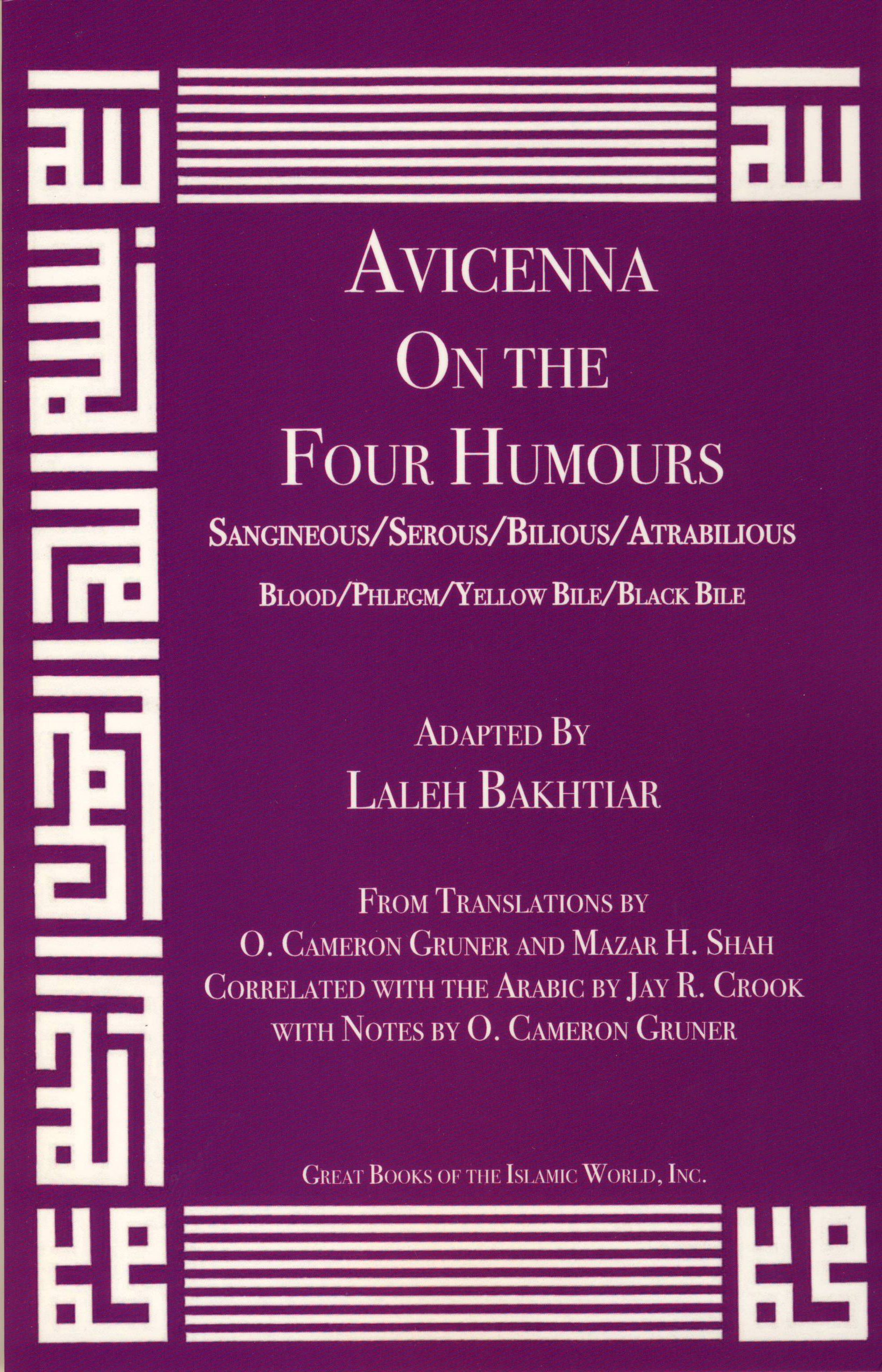 Avicenna On the Four Humours from the Canon of Medicine Volume 1