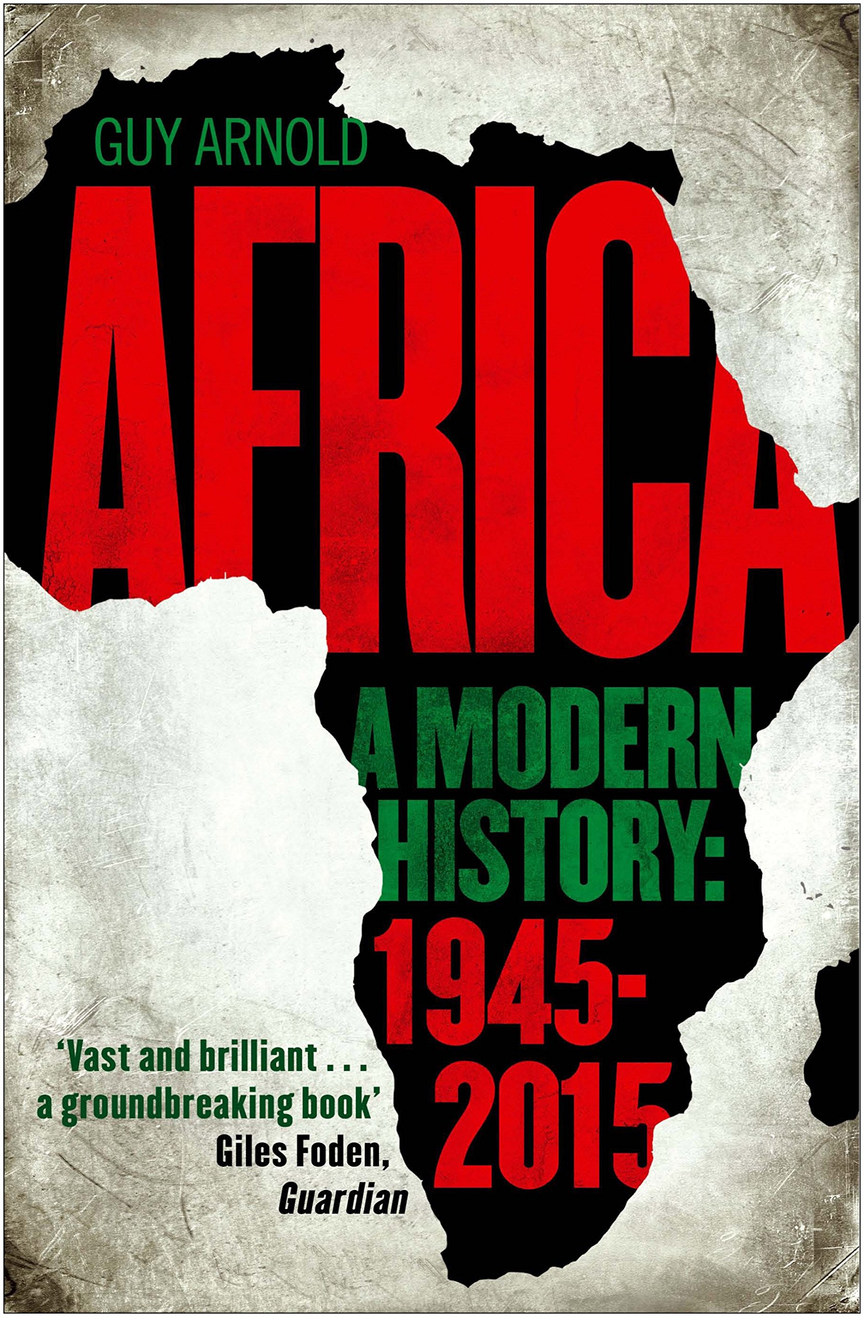 Africa: A Modern History by Guy Arnold HARDBACK 9781786490360