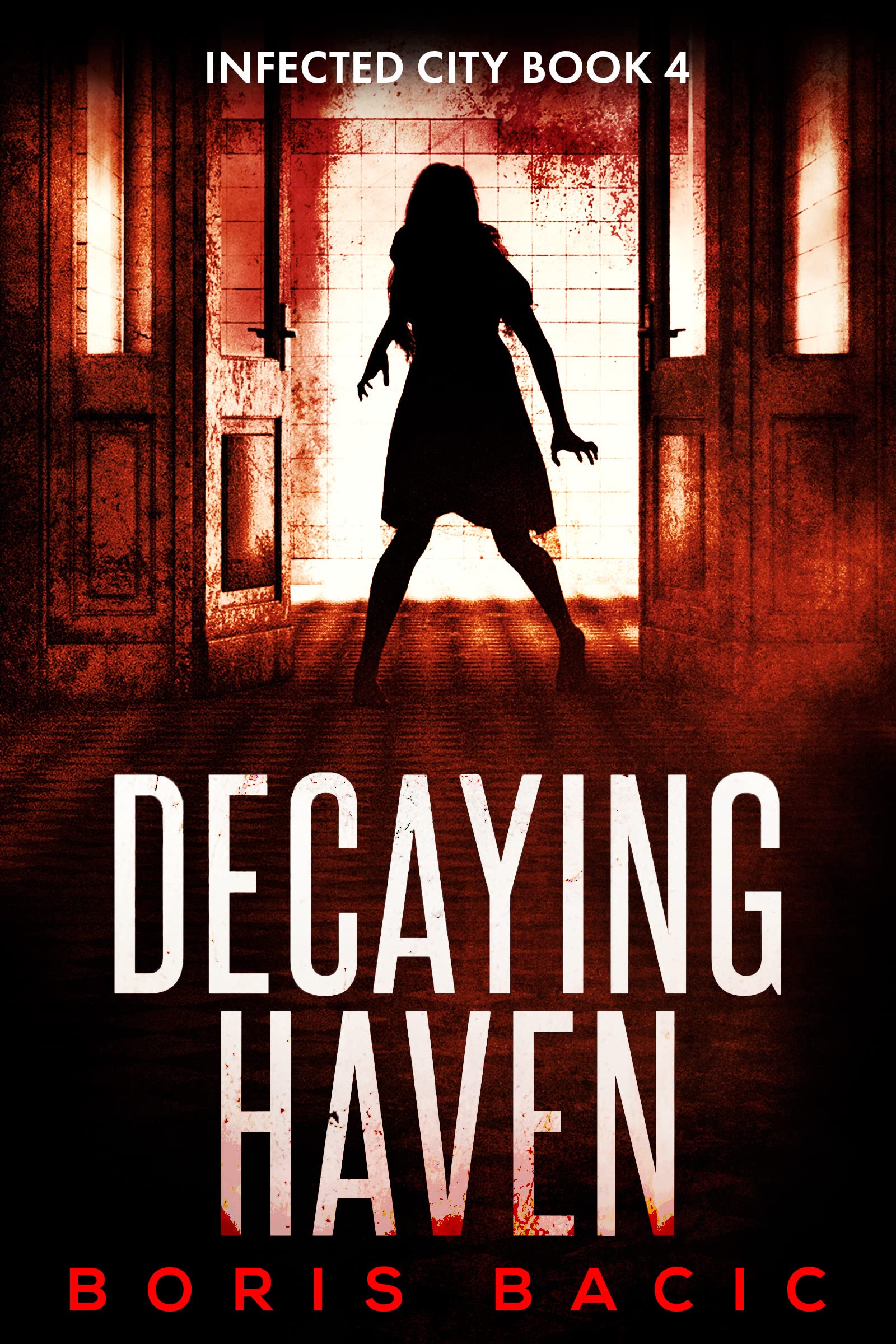 Decaying Haven (Infected City Book 4)