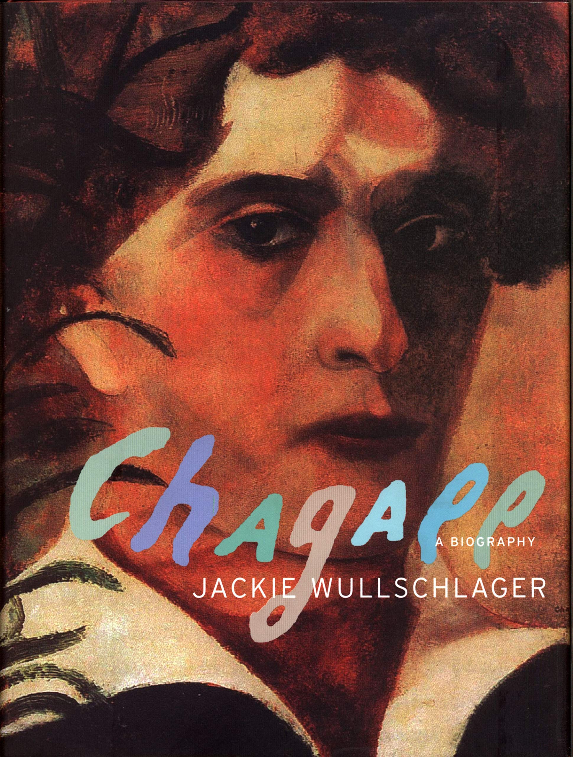 Chagall: A Biography
