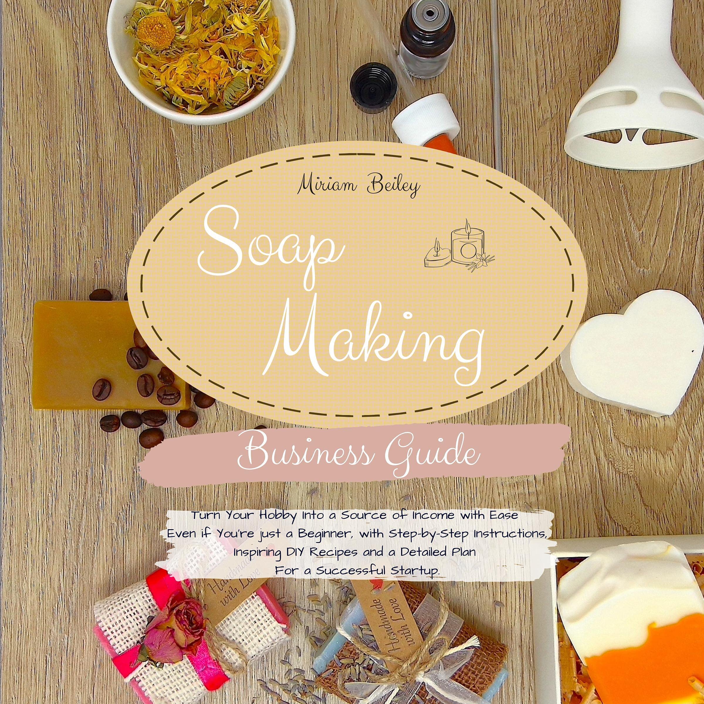 Cover art for Soap Making Business Guide