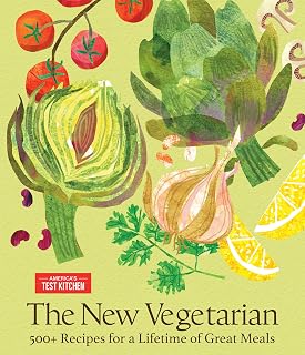 The New Vegetarian Cookbook: 500+ Fresh, Fiber-Rich Recipes from America's Test Kitchen