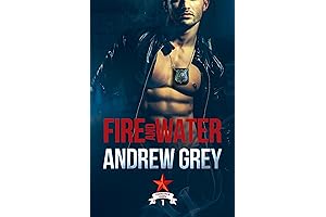 Fire and Water: A Gripping Tale of Love and Danger in the Carlisle Cop Series