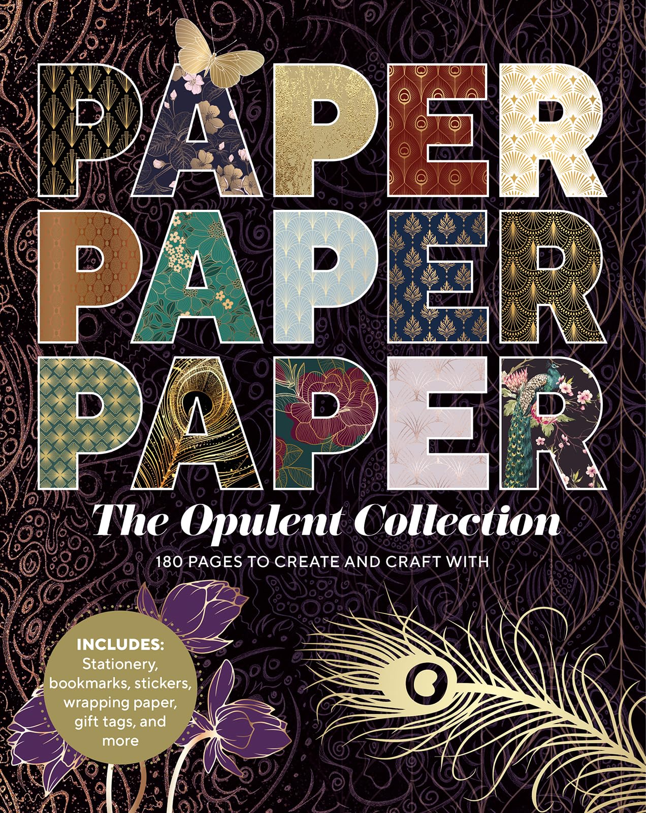 Paper Paper Paper: The Opulent Collection: 180 Pages to Create and Craft With