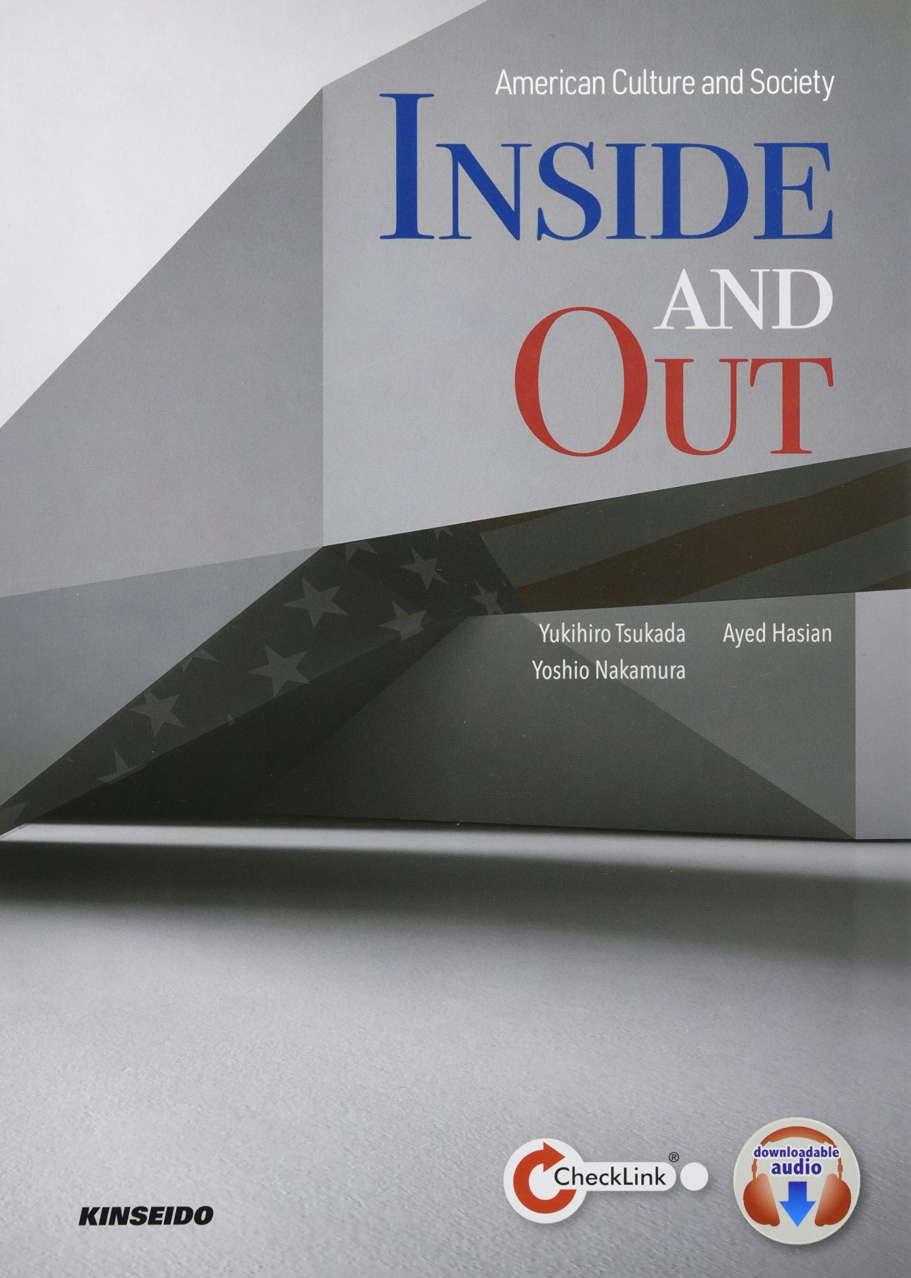 Inside and Out-American Culture and Society: 現代アメリカを