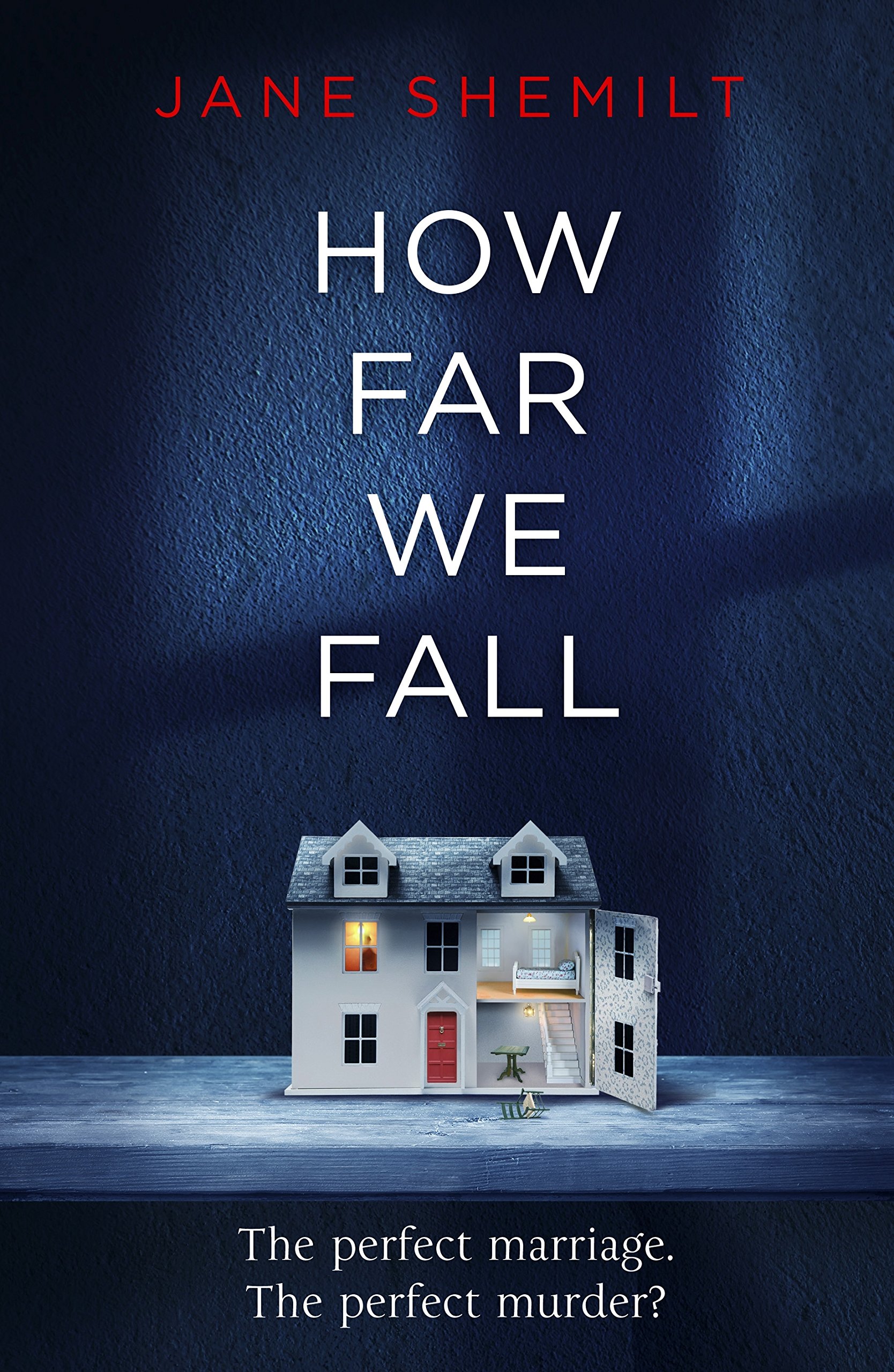 PENGUIN How Far We Fall: The perfect marriage. The perfect murder?