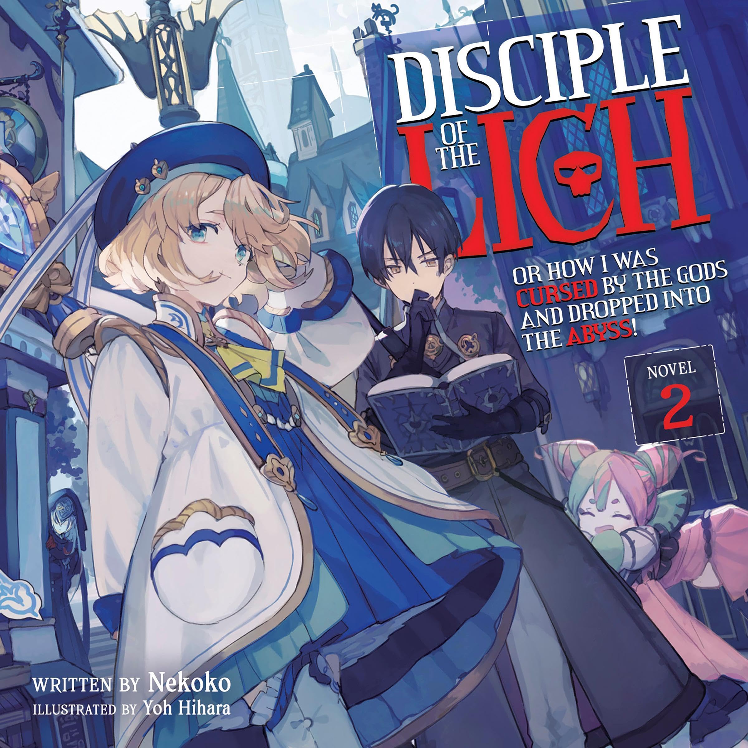 Cover art for Disciple of the Lich: Or How I Was Cursed by the Gods and Dropped into the Abyss!, Vol. 2