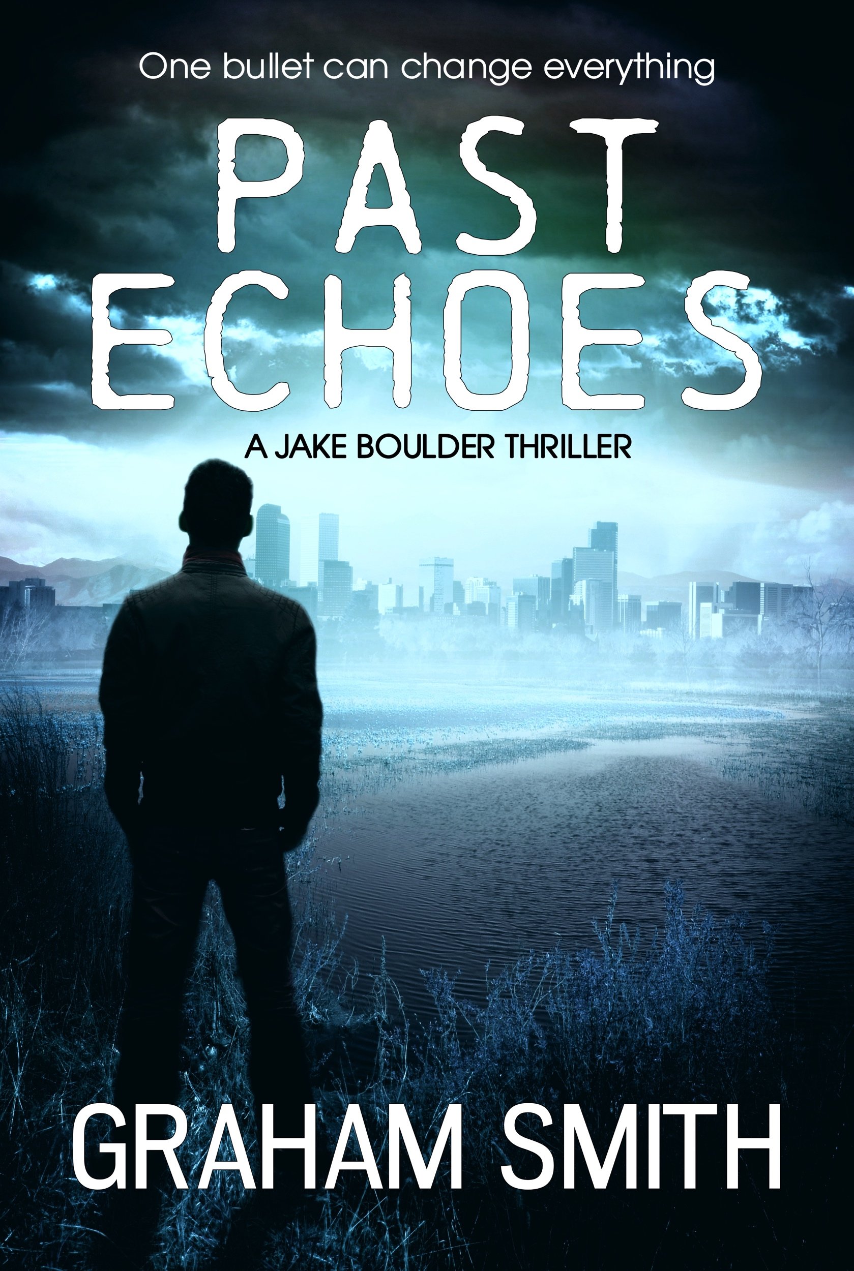 Past Echoes (The Jake Boulder Thrillers)