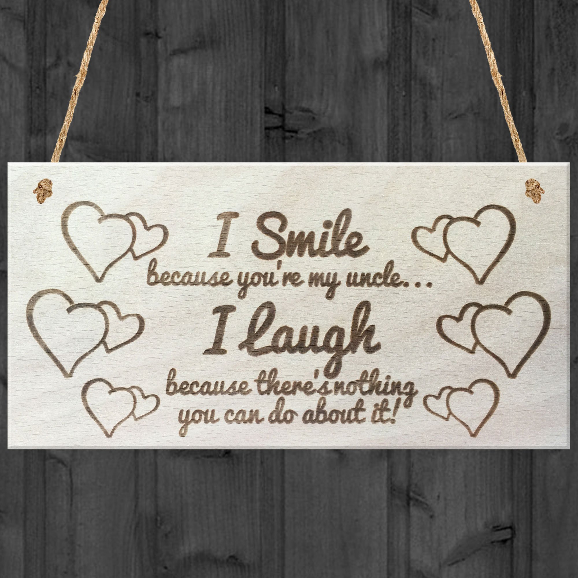 Red Ocean I Smile Because You're My Uncle I Laugh Wooden Plaque Gift Shabby Chic Sign