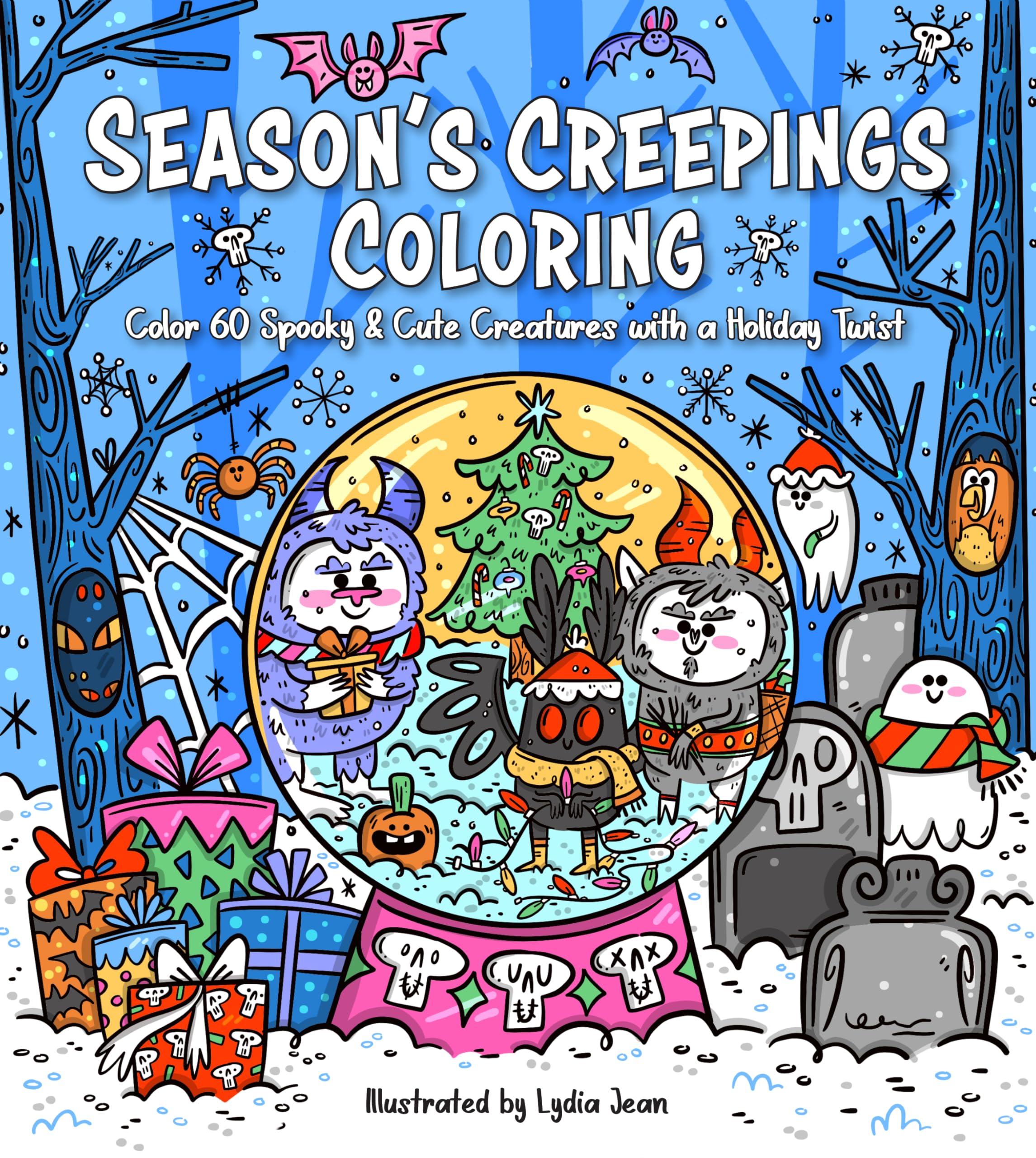 Season's Creepings Coloring: Color 60 Spooky & Cute Creatures with a Holiday Twist