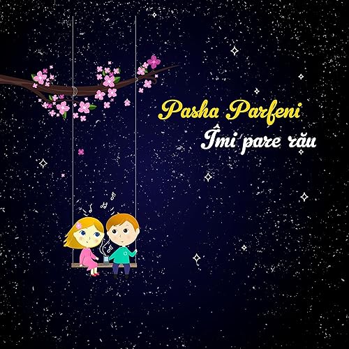Imi Pare Rau By Pasha Parfeni On Amazon Music Amazon Com