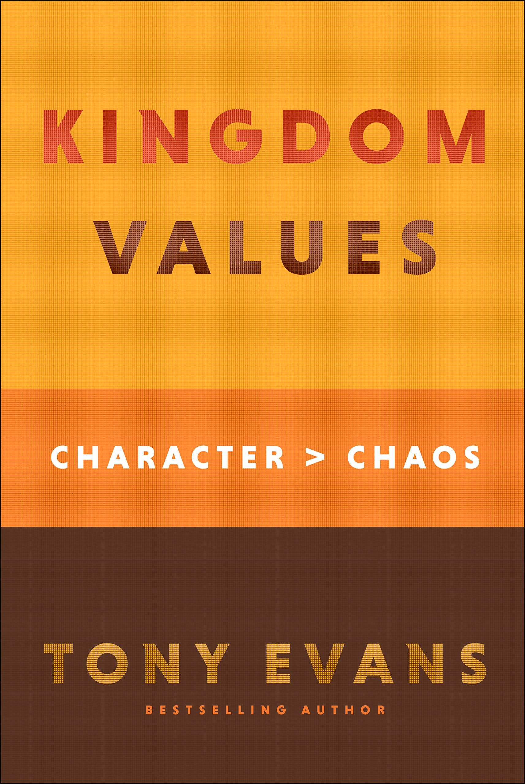 Kingdom Values: Character Over Chaos (Biblical Virtues from the Beatitudes)