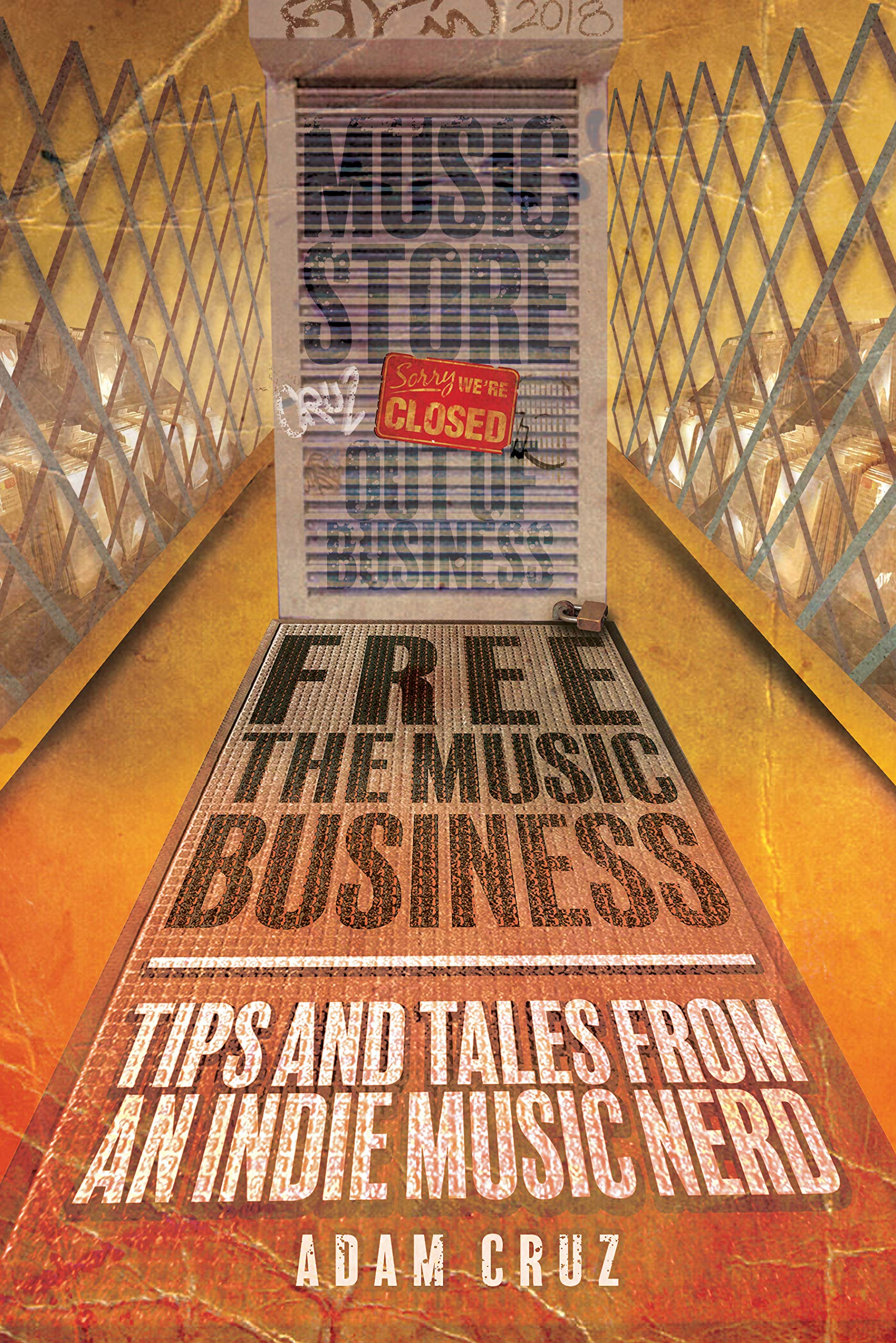 Free The Music Business Éviter les Pièges de l'Industrie Musicale Livre