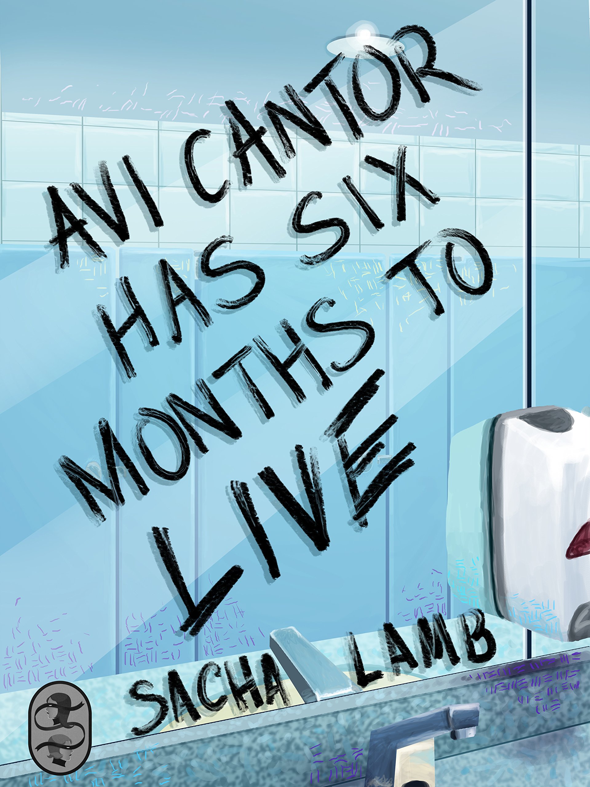 Buy Avi Cantor Has Six Months to Live — BookShops.in