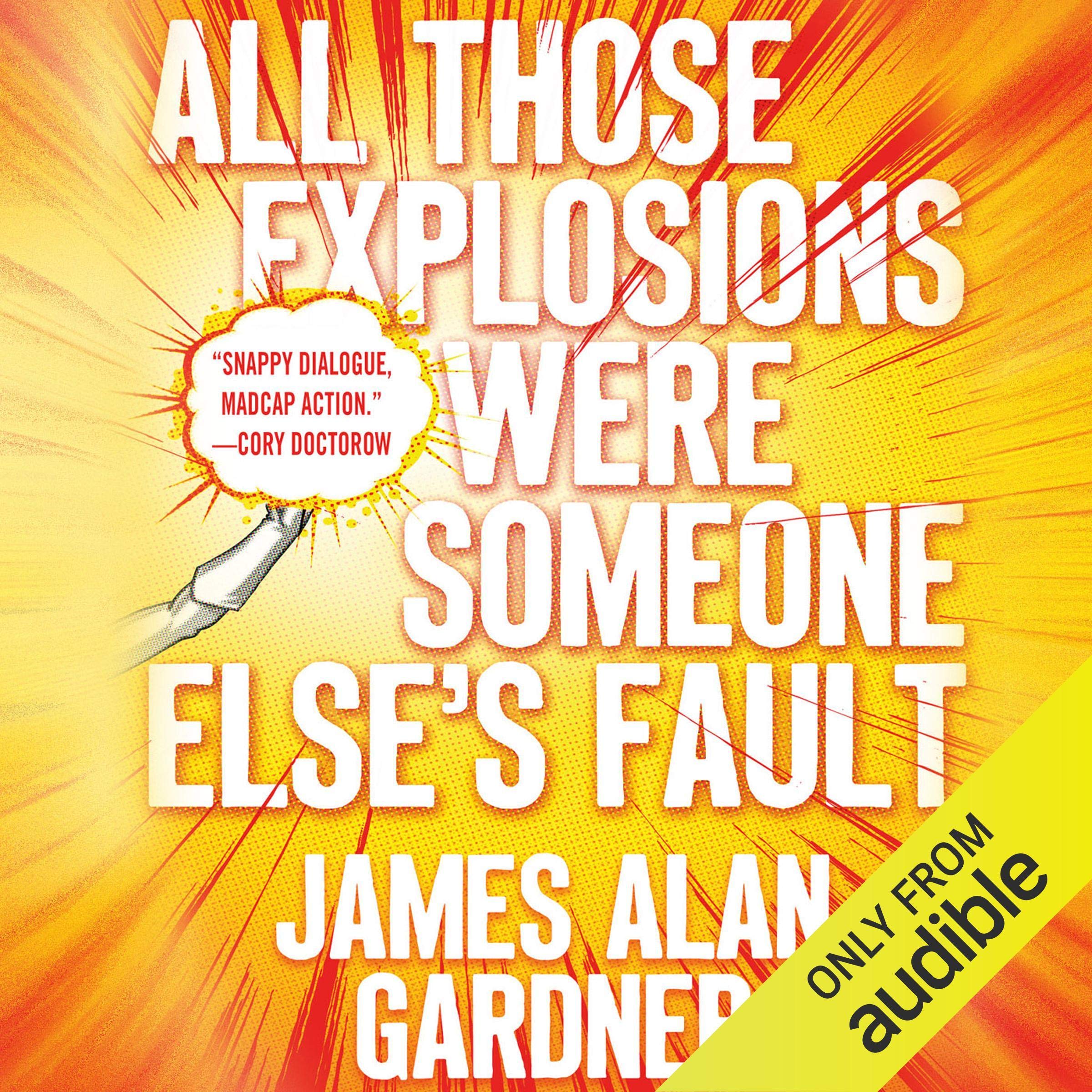 All Those Explosions Were Someone Else's Fault