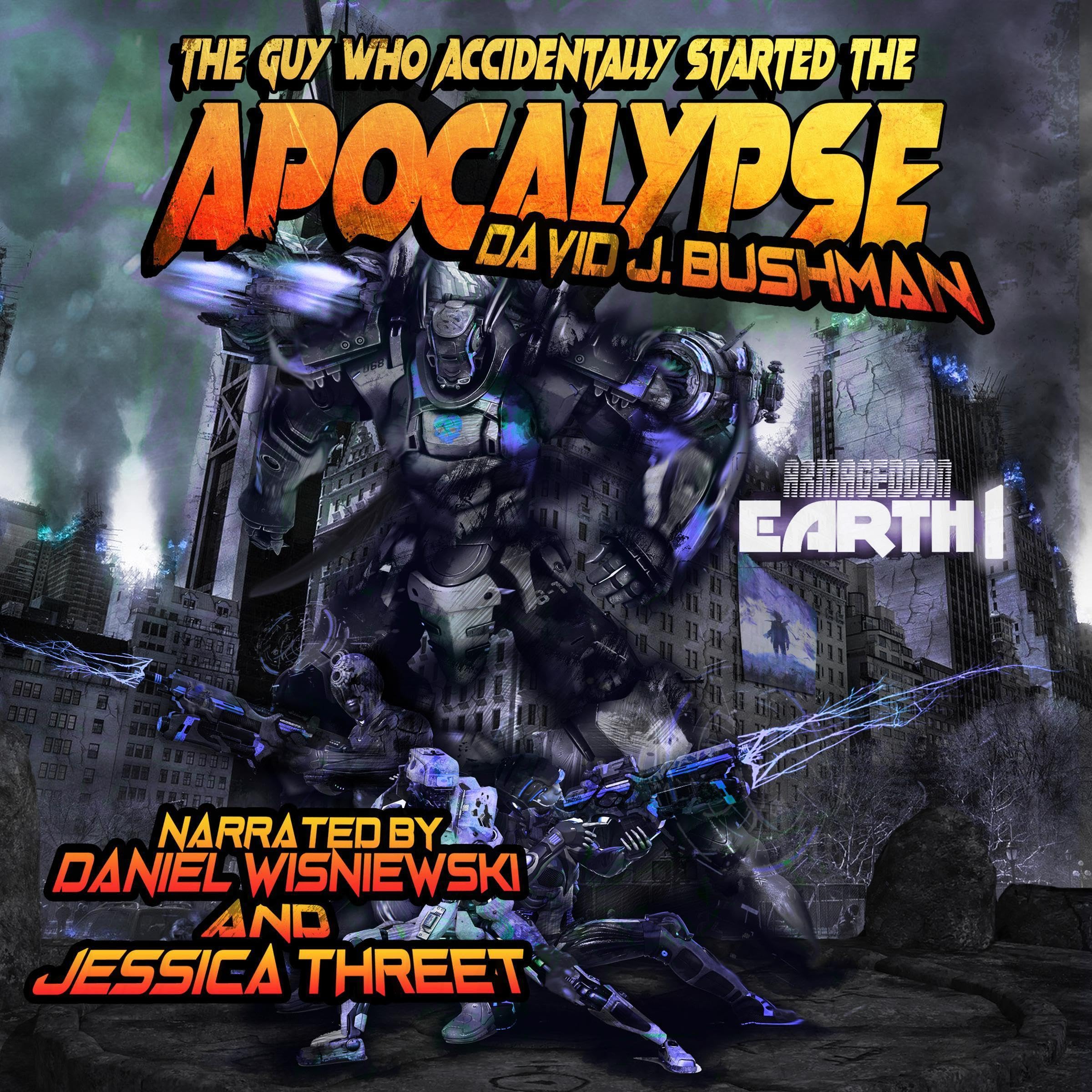 Cover art for The Guy Who Accidentally Started the Apocalypse