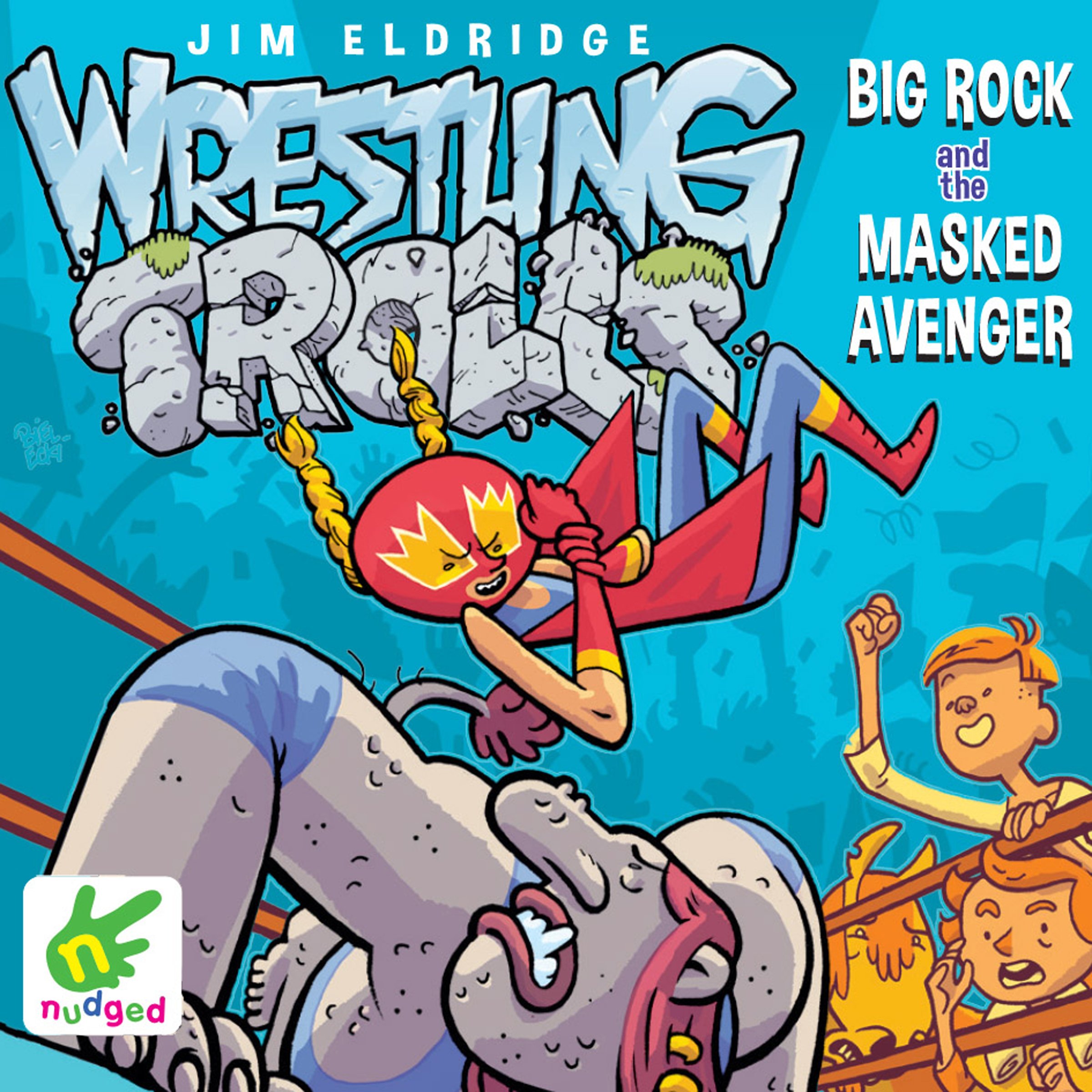 Cover art for Wrestling Trolls: Big Rock and the Masked Avenger