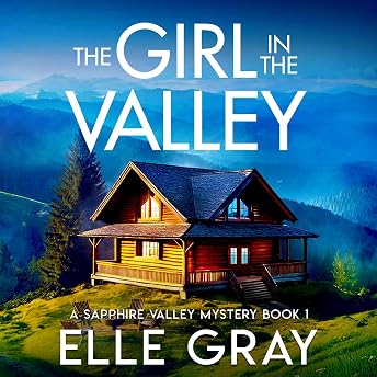 The Girl in the Valley Audiobook by Elle Gray episode artwork