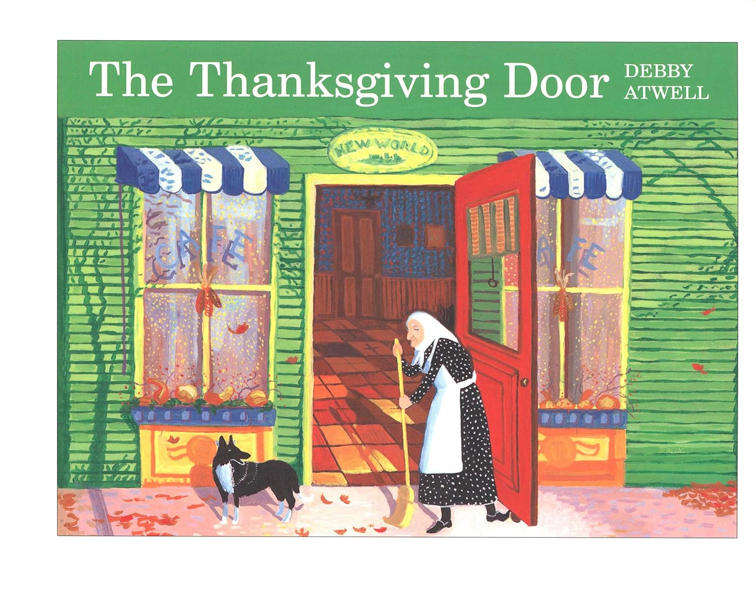 The Thanksgiving Door: A Picture Book About Immigrant Friendship and Unexpected Thanksgiving Joy for Children (Ages 4-7)      Kindle Edition