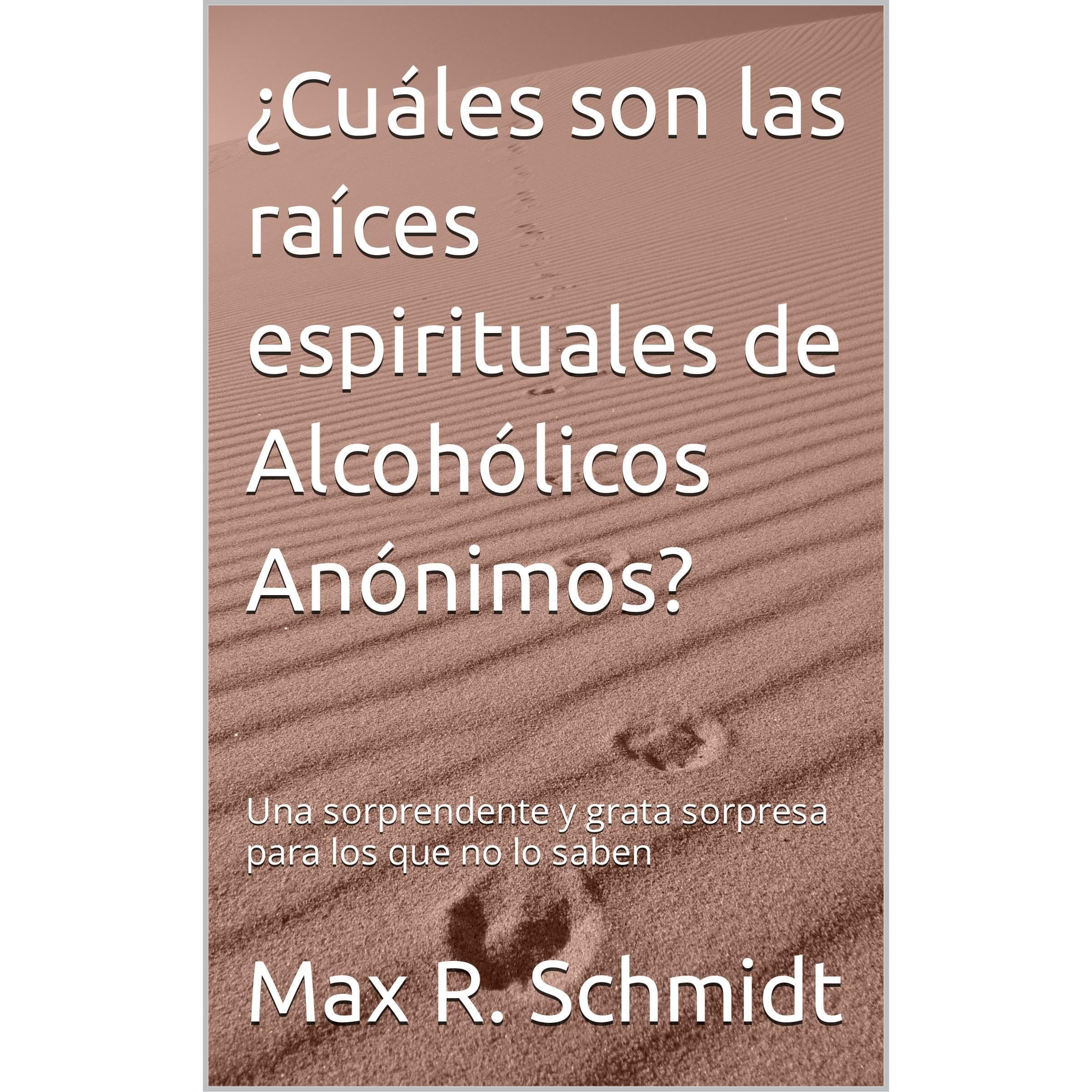 ¿Cuáles son las raíces espirituales de Alcohólicos Anónimos?