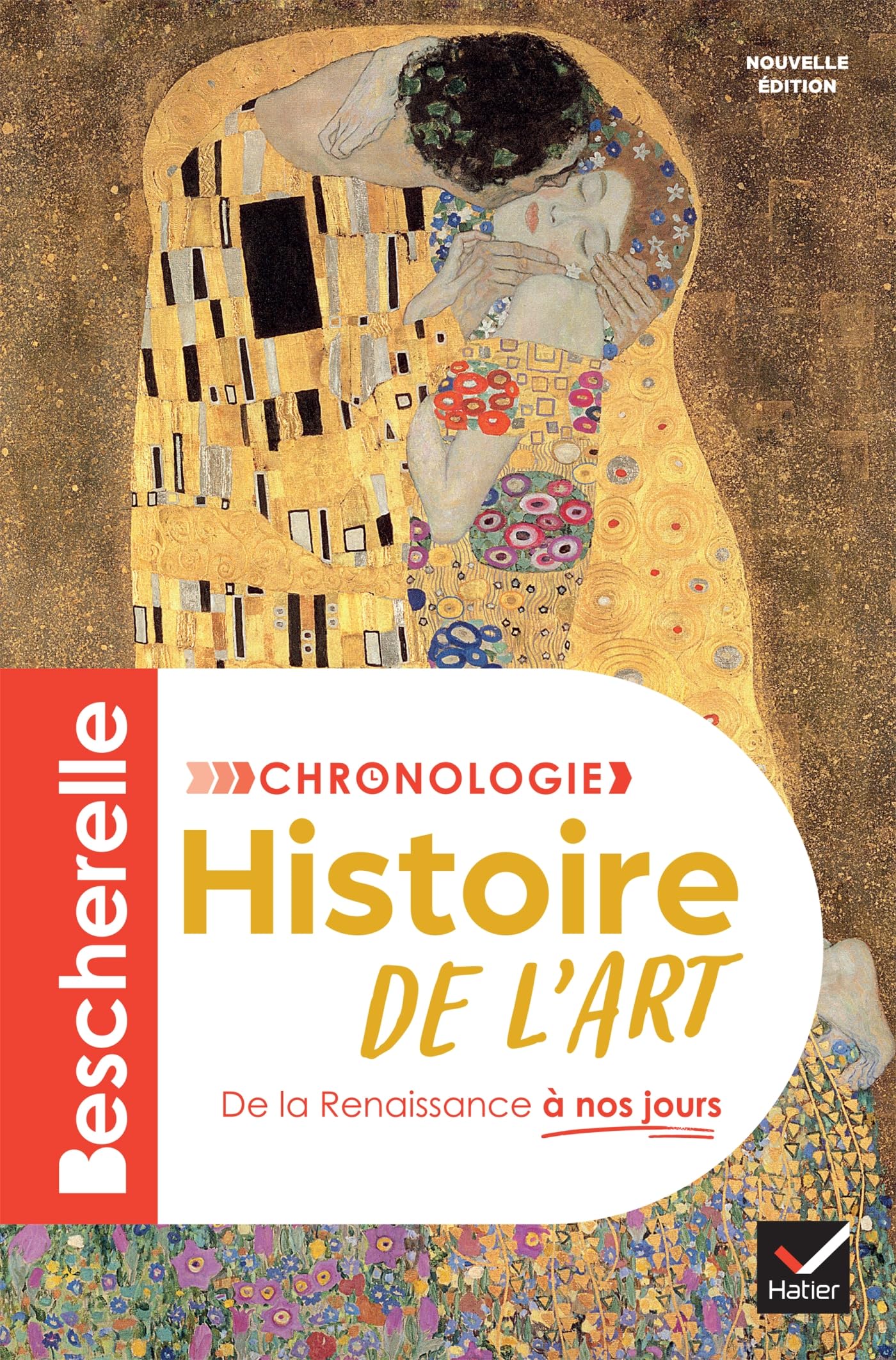 Bescherelle - Chronologie de l'histoire de l'art - Nouvelle édition: De la renaissance à nos jours
