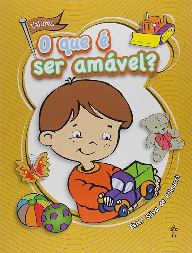 O Que É Ser Amável? - Série: Valores
