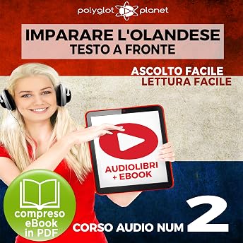 Imparare l'Olandese - Lettura Facile - Ascolto Facile - Testo a Fronte: Olandese Corso Audio Num. 2 [Learn Dutch] Audiolibro di Polyglot Planet episode artwork