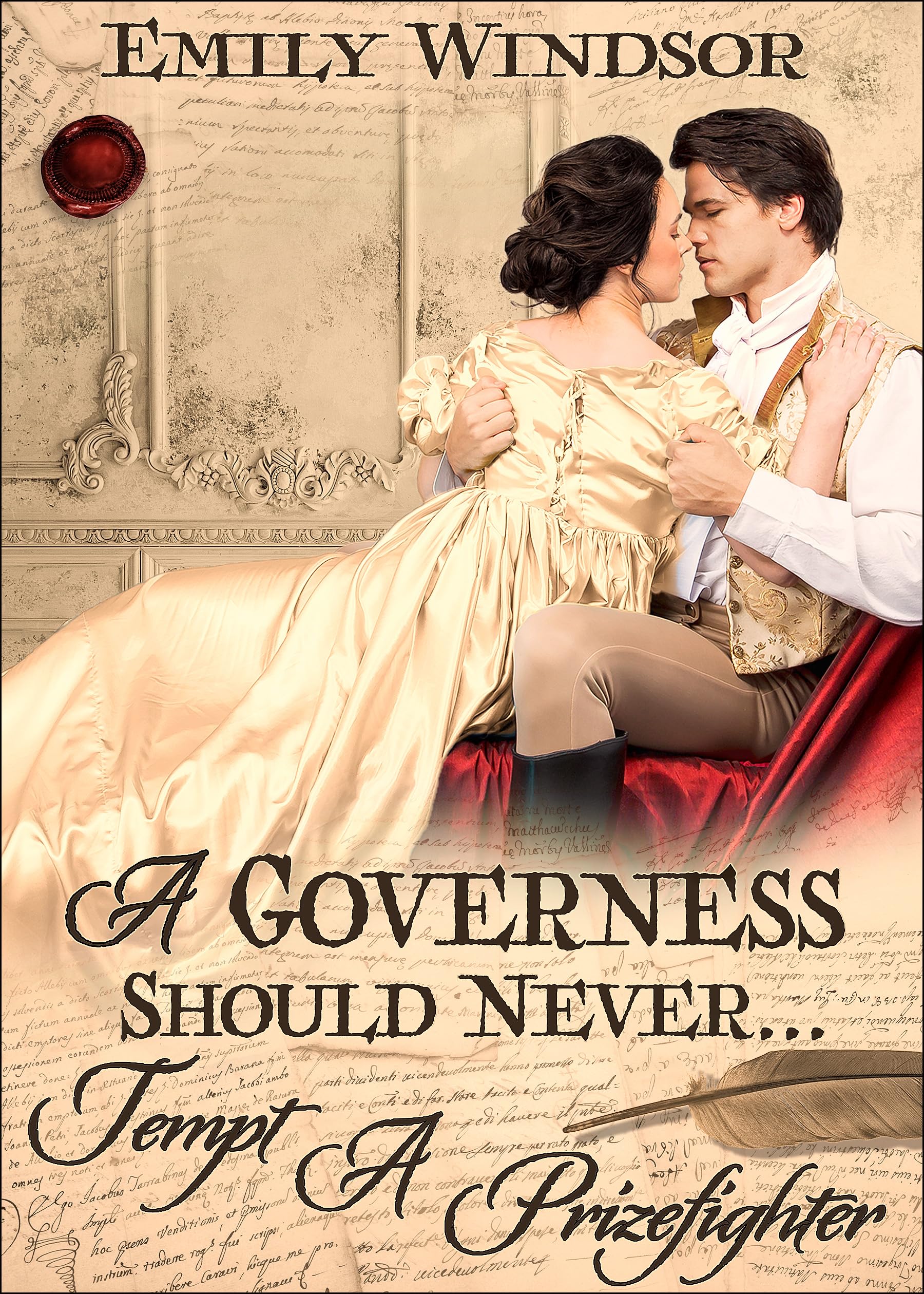 A Governess Should Never... Tempt a Prizefighter (The Governess Chronicles Book 1)