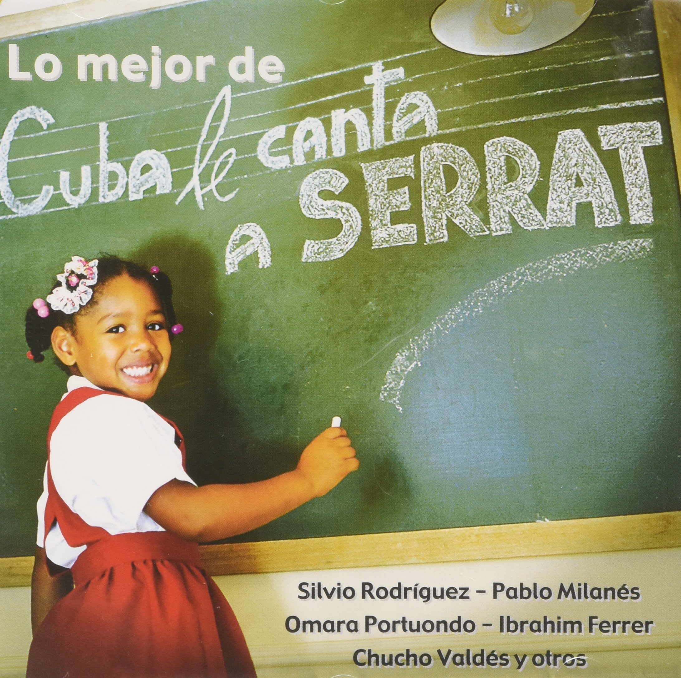 Lo Mejor de Cuba Le Canta a Serrat