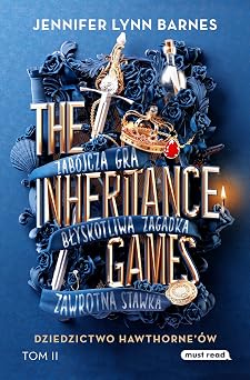 The Inheritance Games. Tom II. Dziedzictwo Hawthorneow