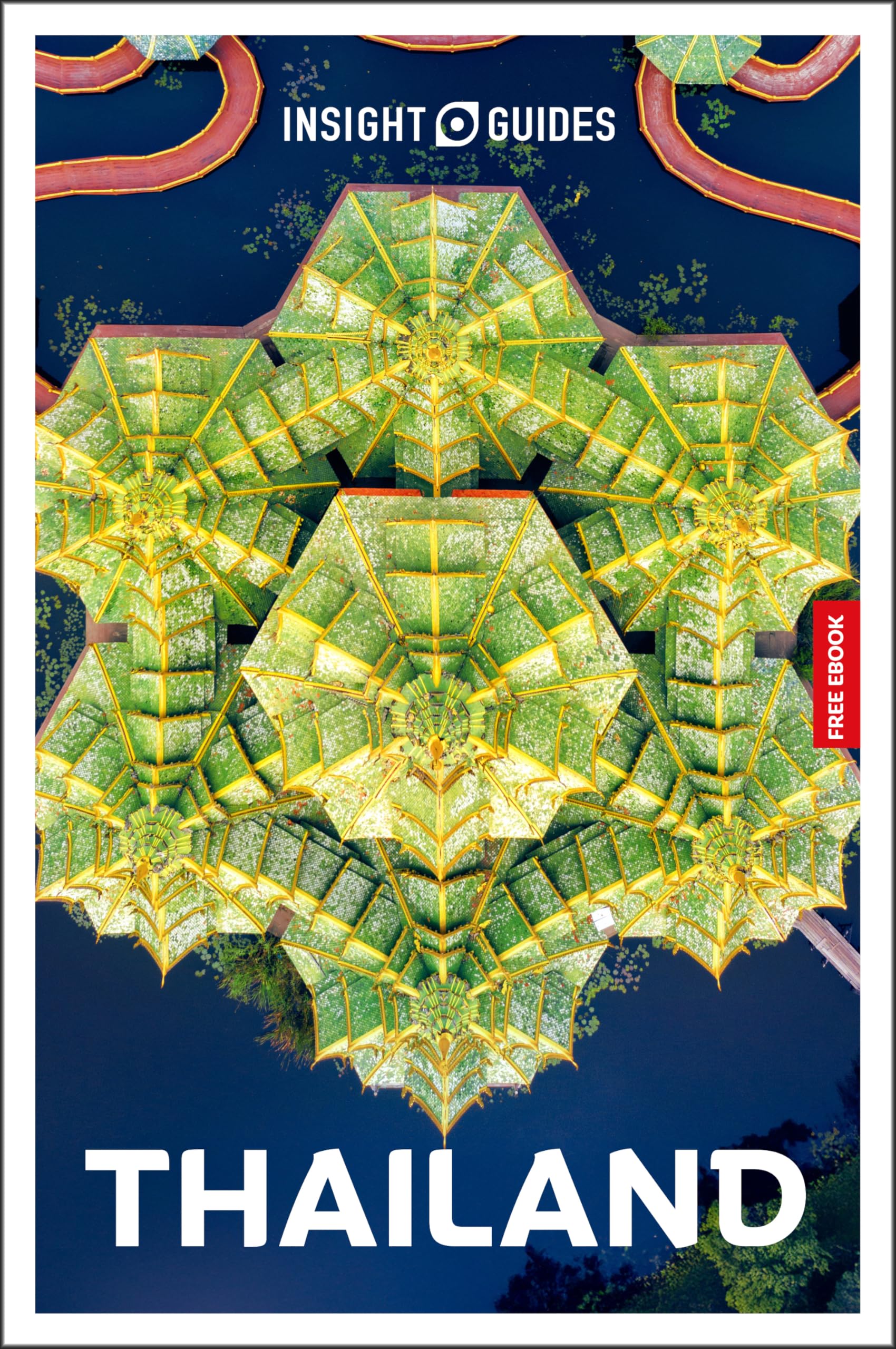 Insight Guides Thailand: Travel Guide with eBook by Martin Zatko