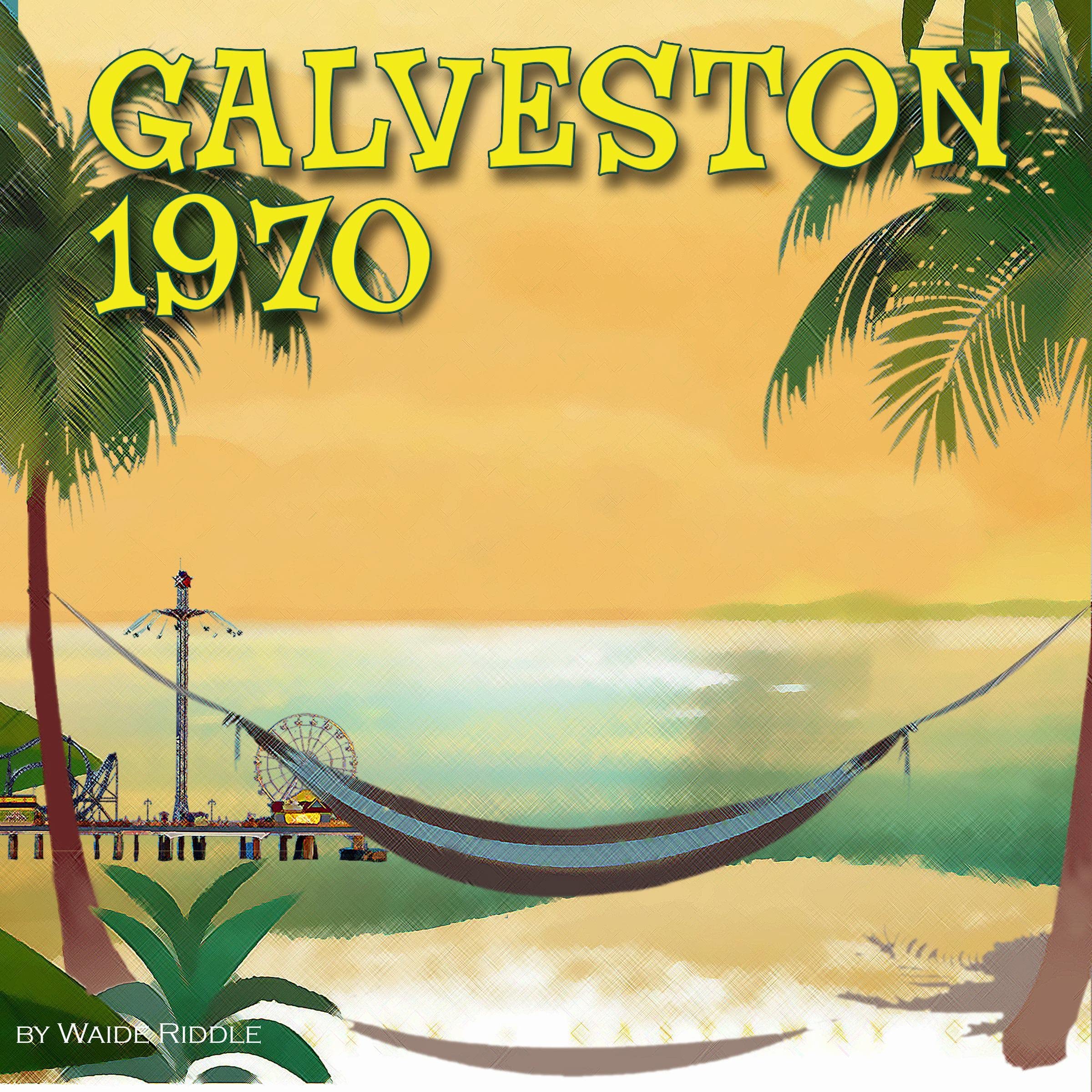 Galveston 1970