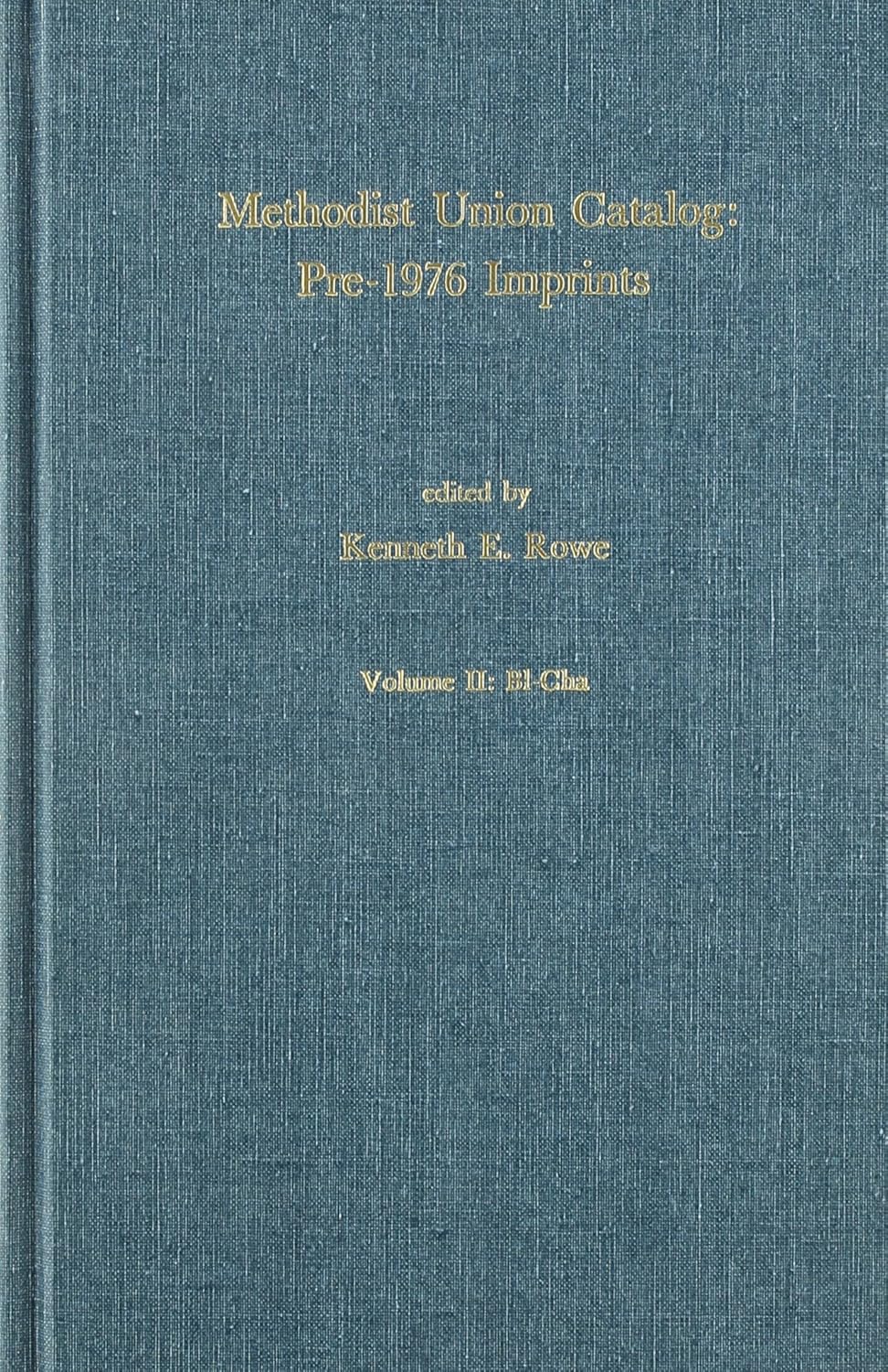 Methodist Union Catalog, BLCHA Pre1976 Imprints 002 Rowe,