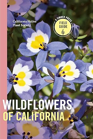 Wildflowers of Califoia (Timber Press Field Guide)-Wow! eBook
