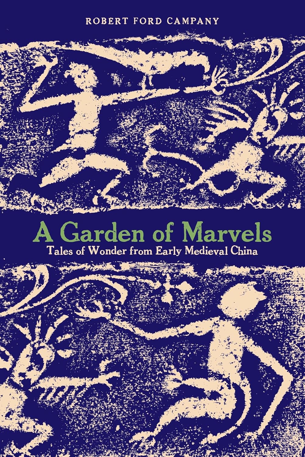 A Garden of Marvels: Tales of Wonder from Early Medieval China      Paperback – July 31, 2015