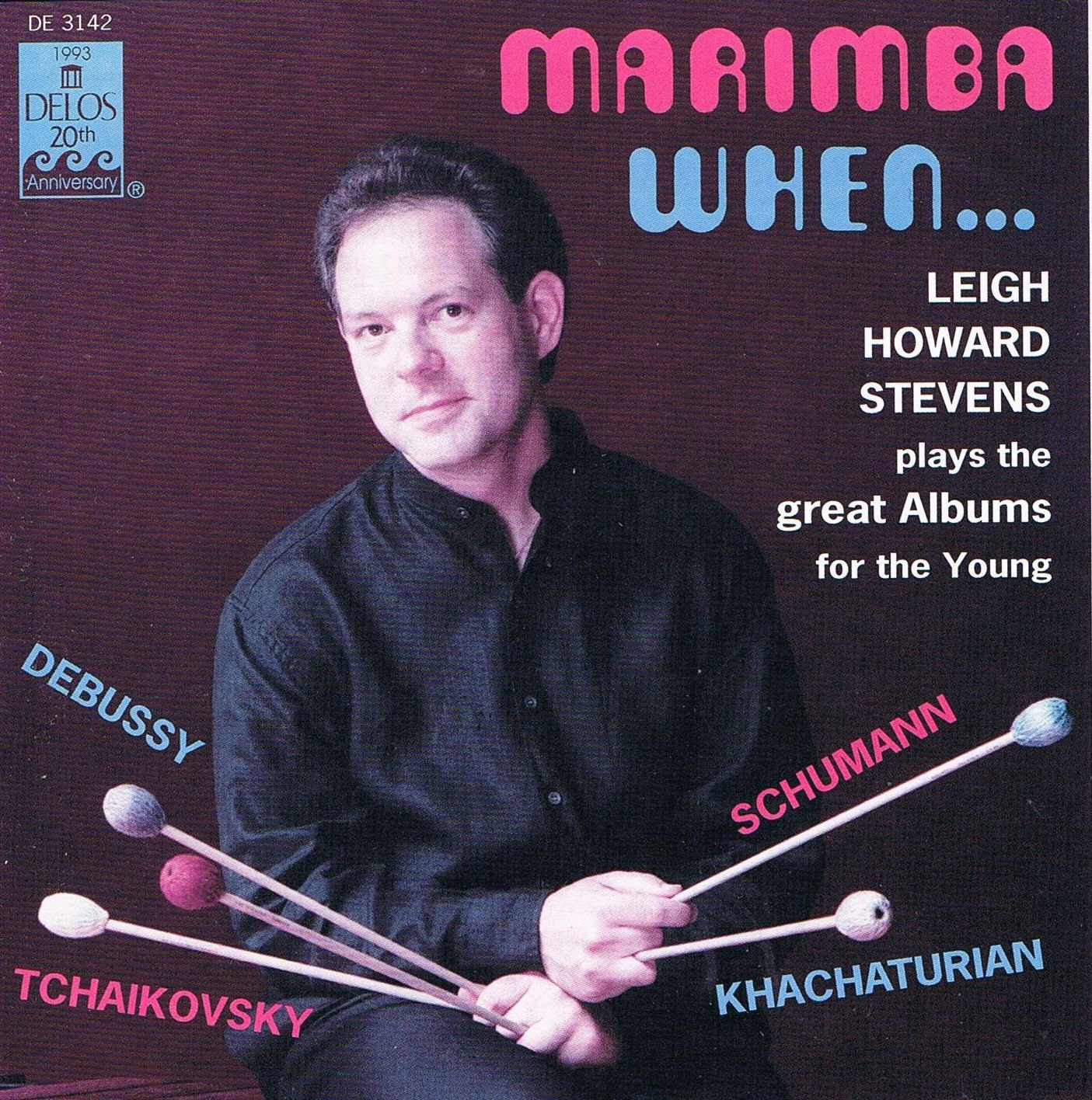 Marimba When... Debussy: Children's Corner/Tchaikovsky: Album For The Young, Op.39/Schumann: Album For The Young, Op.68