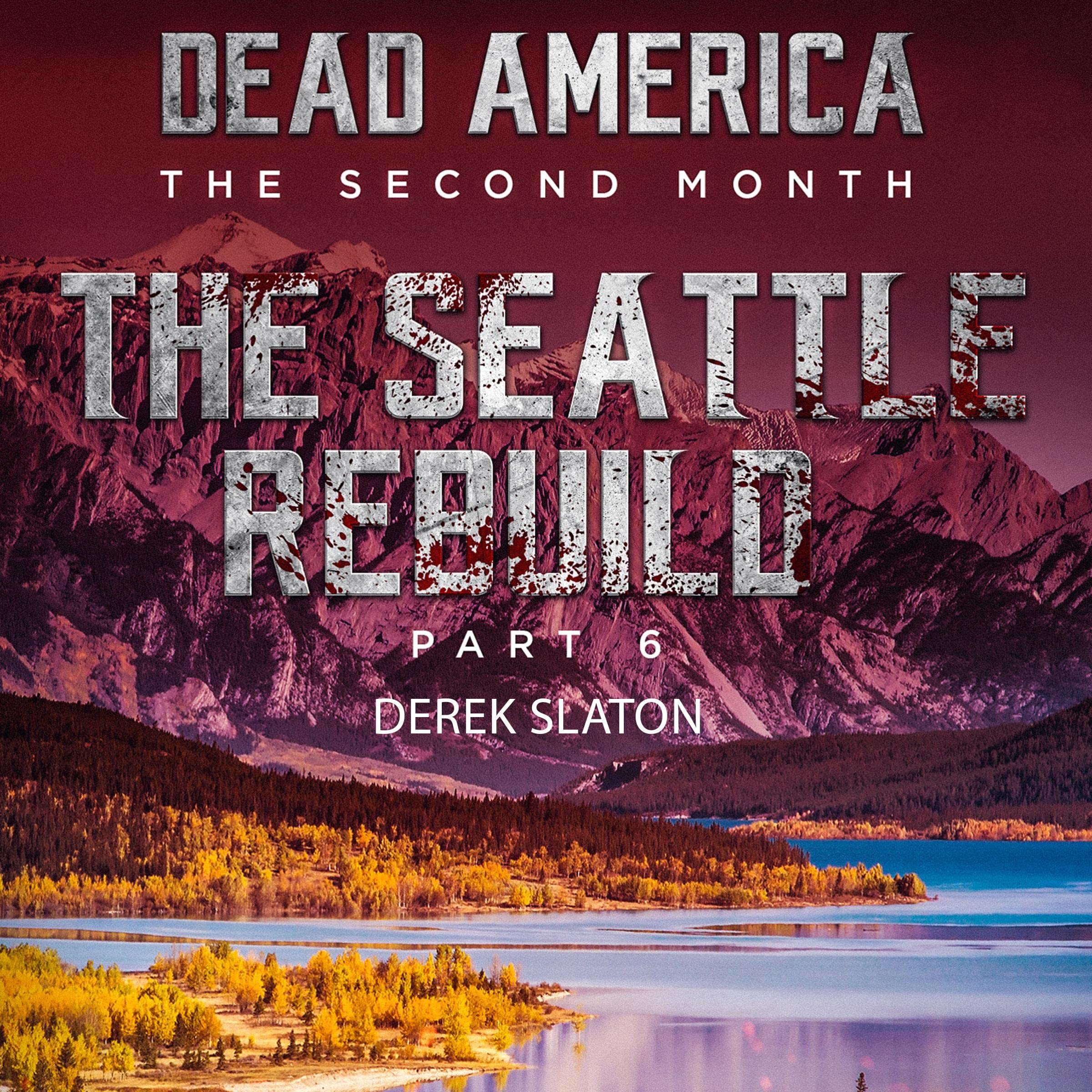 Cover art for Dead America - Seattle Rebuild Pt. 6