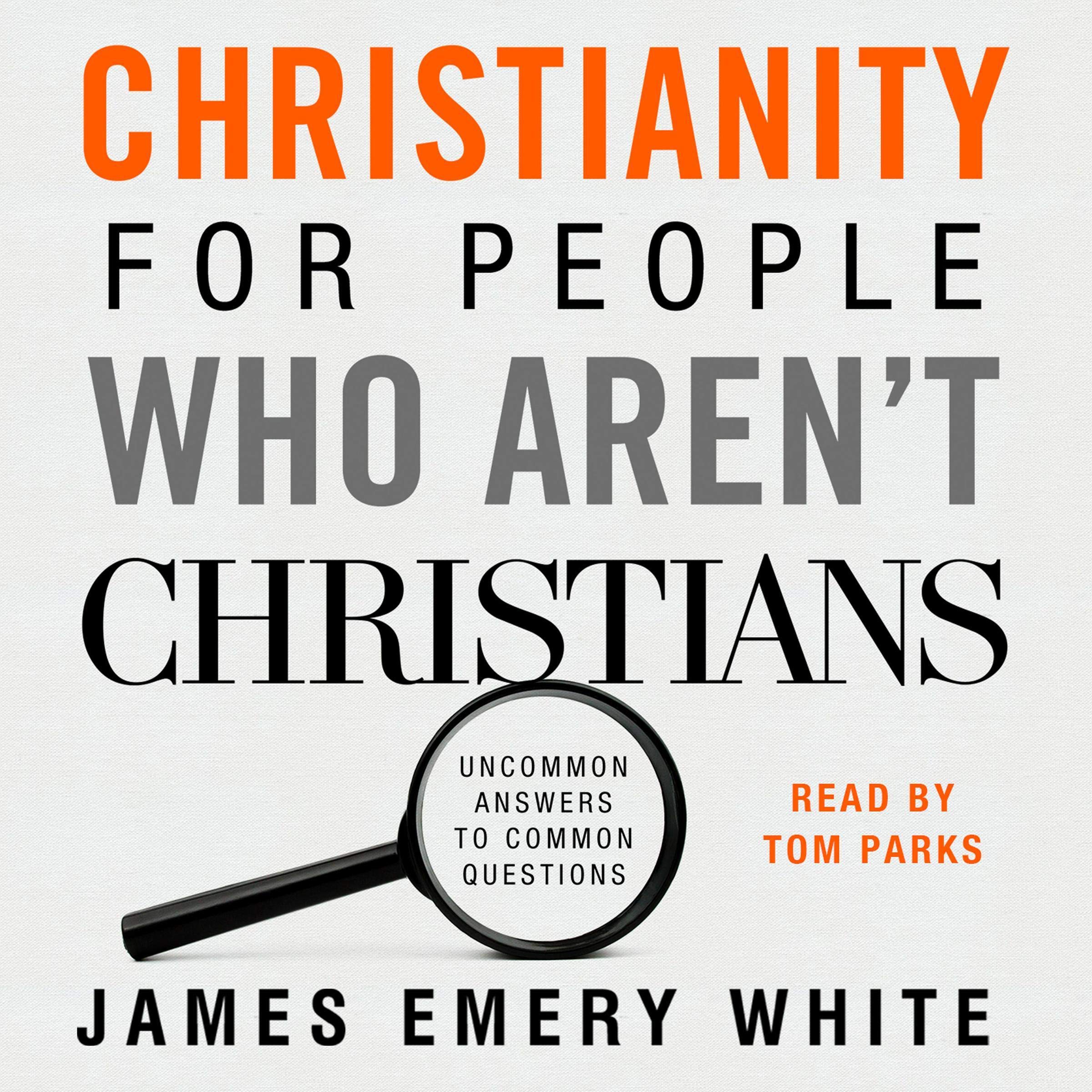 Christianity for People Who Aren’t Christians
