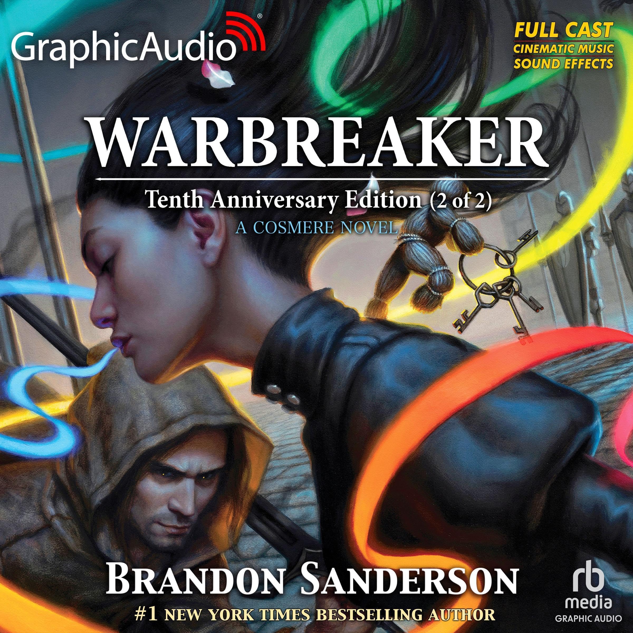 Warbreaker: Tenth Anniversary Edition (Part 2 of 2) (Dramatized Adaptation)