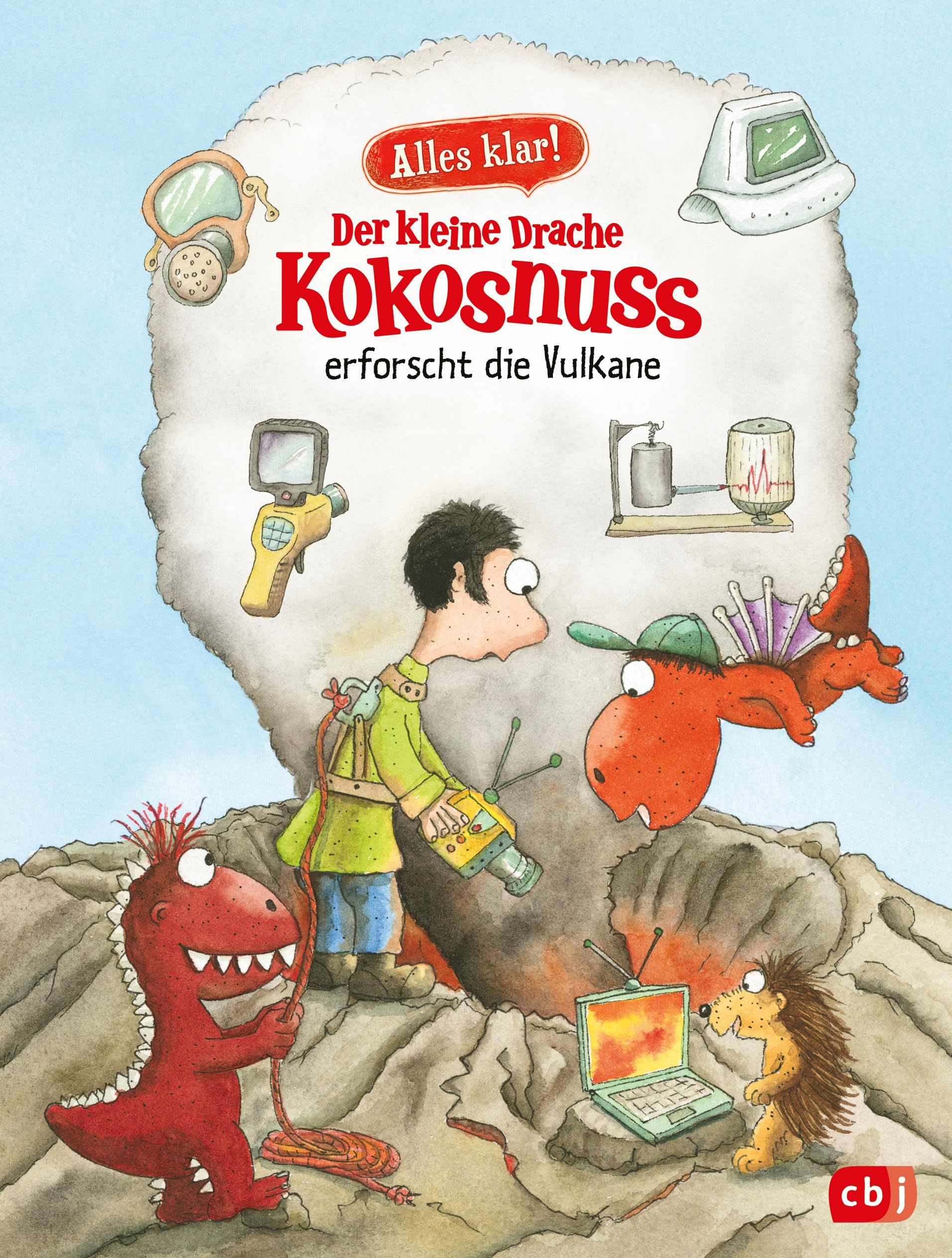 Alles klar! Der kleine Drache Kokosnuss erforscht die Vulkane: Mit zahlreichen Sach- und Kokosnuss-Illustrationen