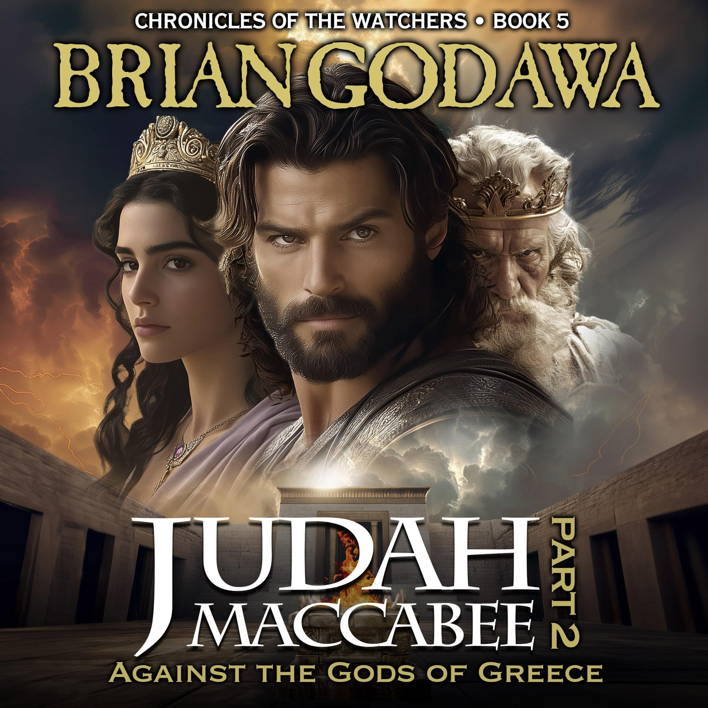 Judah Maccabee, Part 2: Against the Gods of Greece