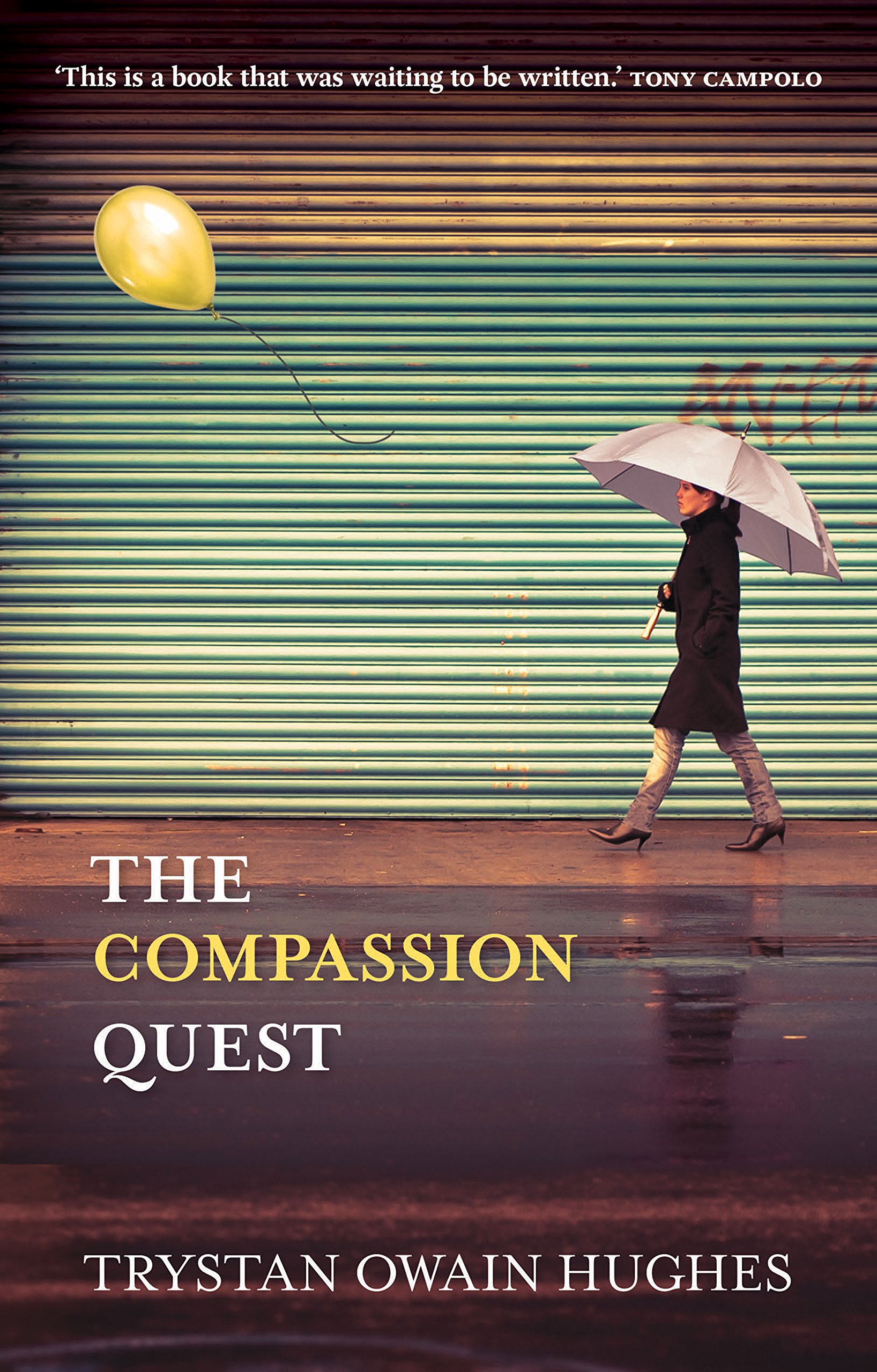 The Compassion Quest - Hughes, Trystan  Owain
