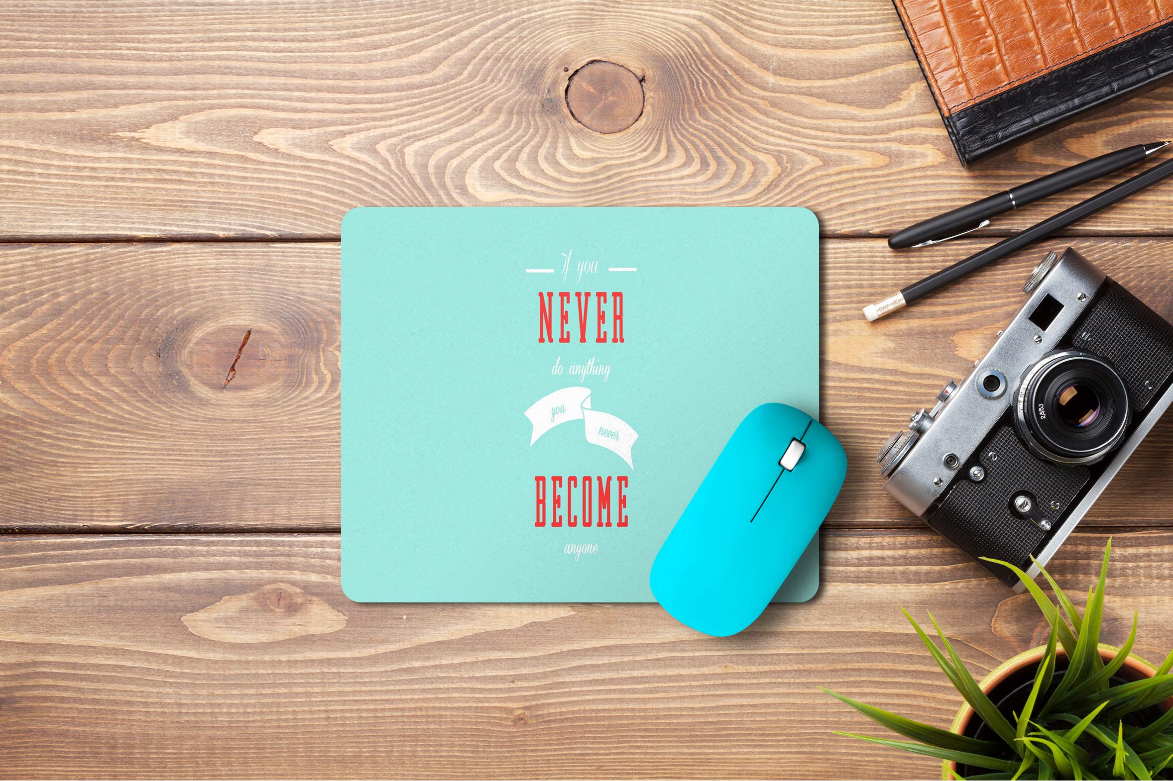 5 Ace mif You Never do anythinsd Printed Designer Premium Rubber Base Mouse pad for Laptop|Dekstop-7x8.5 Inches